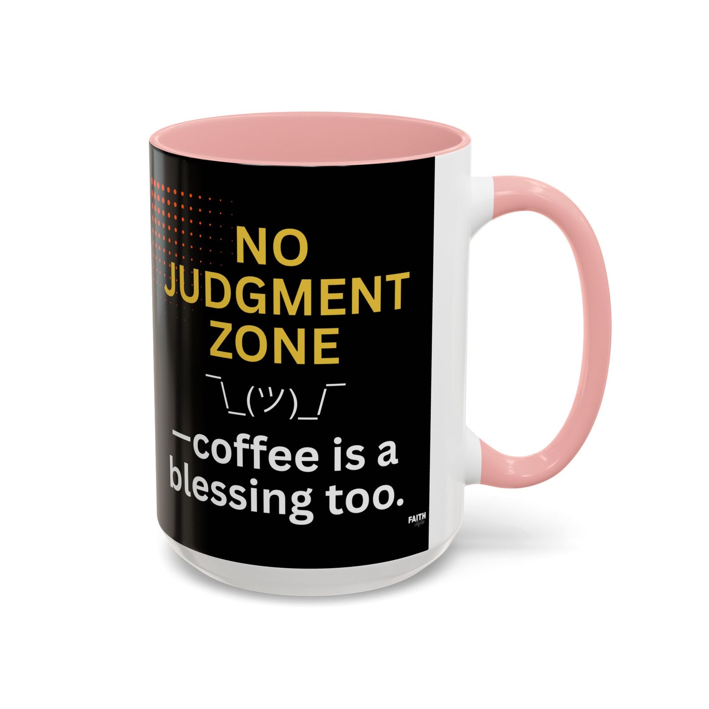 FaithStyles No Judgment Zone Coffee Mug, Funny Gift for Coffee Lovers, Unique Java Cup, Perfect for Birthdays, Inspirational Drinkware