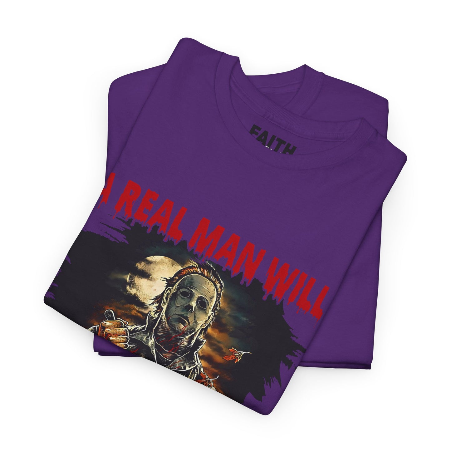 Unisex Graphic Tee: A Real Man Will Chase After You | Funny Shirt, Perfect Gift, Casual Wear, Halloween, Horror Lovers