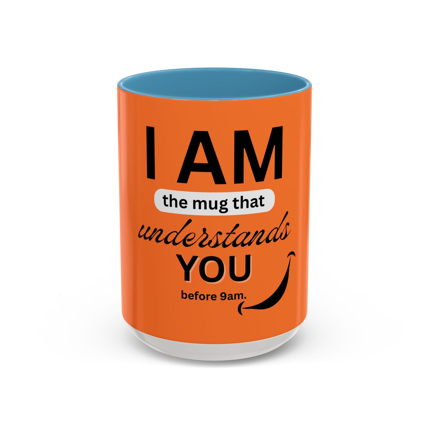 FaithStyles I AM The Mug That Understands You - Funny Coffee Mug, Gift for Coffee Lovers, Morning Motivation Mug, Cute Office Mug, Funny Gift Idea