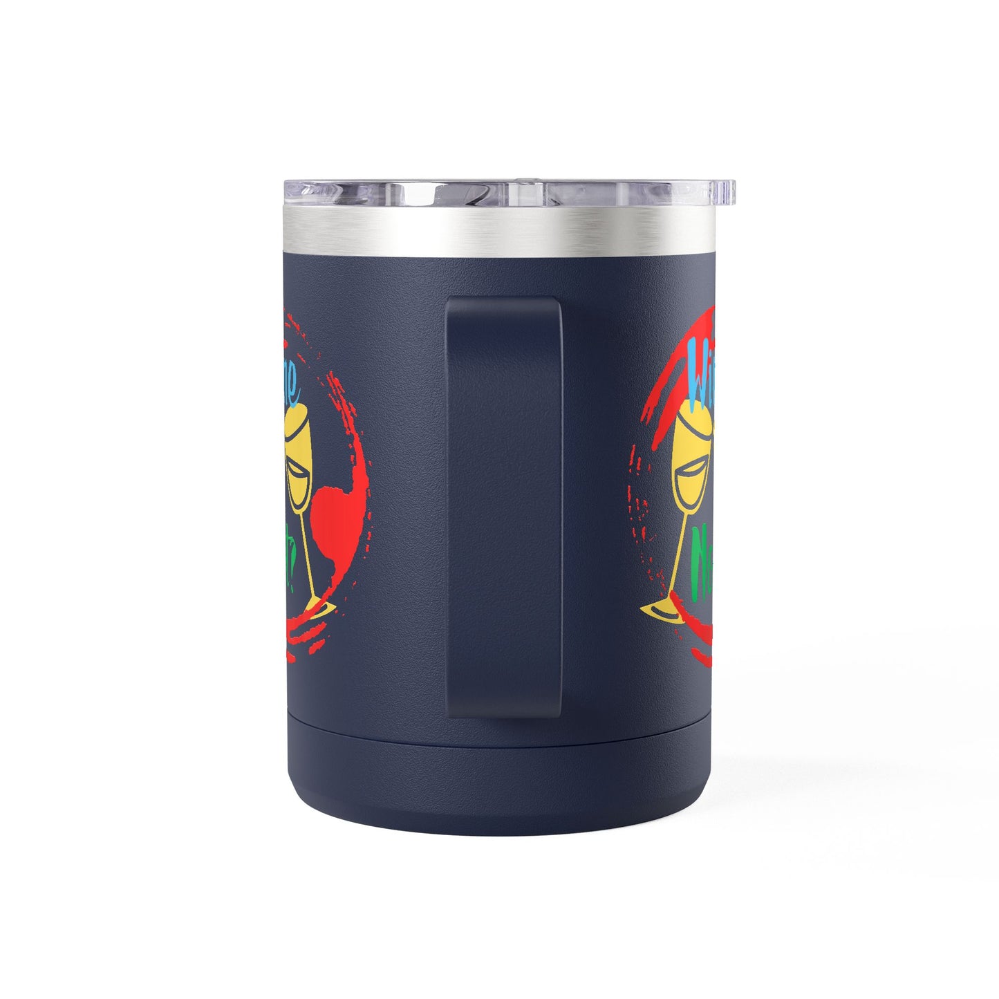 Colorful Wine & Coffee Tumbler – ‘Wine Not?’ Design for Easy Sips and Fun Vibes, Perfect for Gifting, Home, or Parties, 15oz