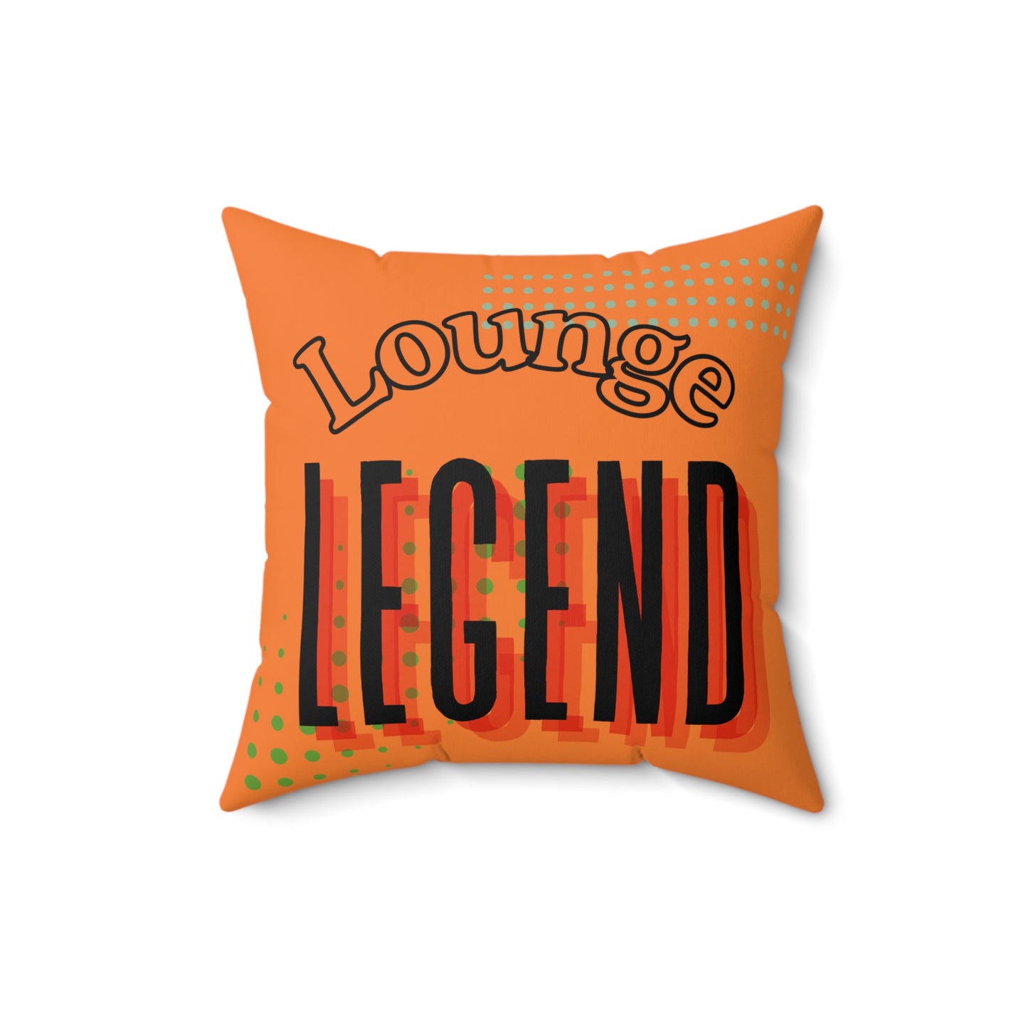 Lounge Legend Pillow, Decorative Throw Pillow, Cozy Living Room Accent, Unique Gift for Home Decor, Fun Indoor Cushion