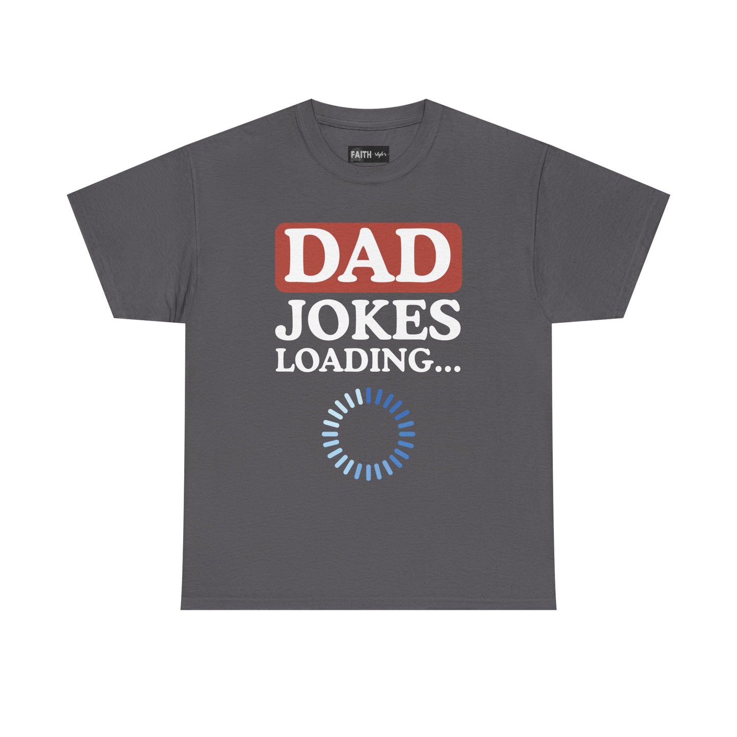 Dad Jokes Loading Unisex Heavy Cotton Tee, Funny Father's Day Gift, Humor T-Shirt, Dad Shirt, Gag Gift for Dads, Casual Everyday Wear