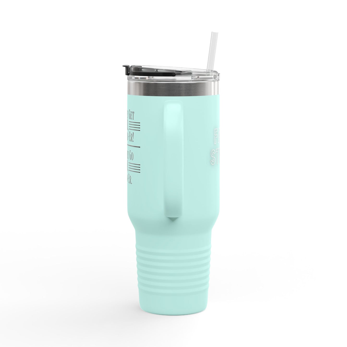"WHEN THEY GO LOW..." Insulated Travel Mug, 40oz
