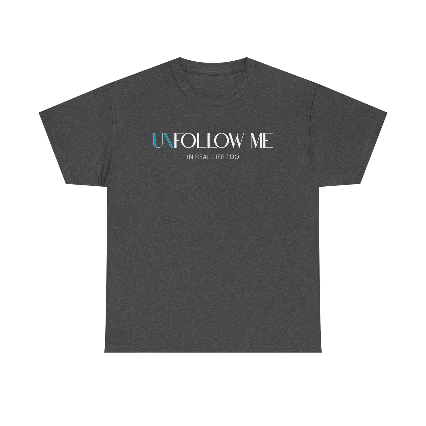 Male Graphic Tee, "Unfollow Me" Statement Shirt, Trendy Casual Style, Perfect Gift for Friends, Relaxed Everyday Wear, Social Media Humor