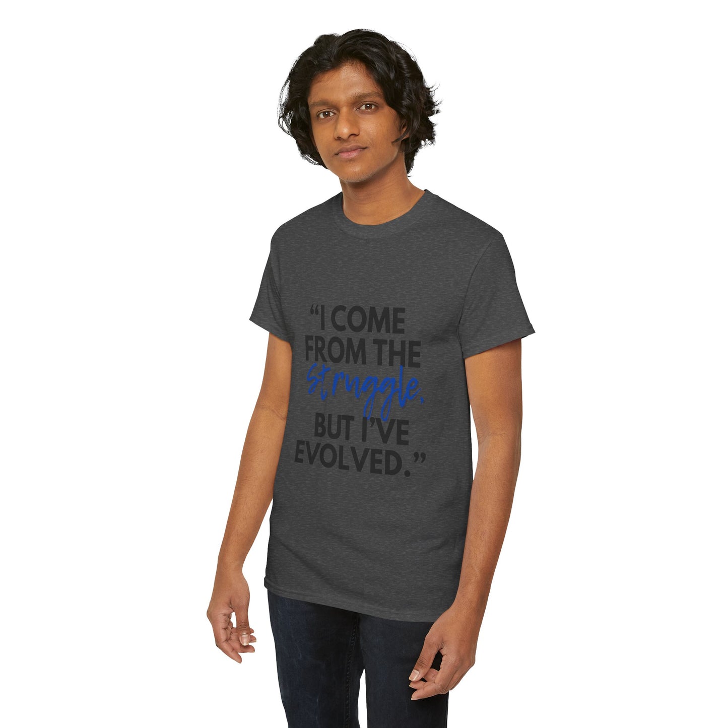 Evolved Unisex Heavy Cotton Tee – Struggle to Strength Inspirational Quote Shirt