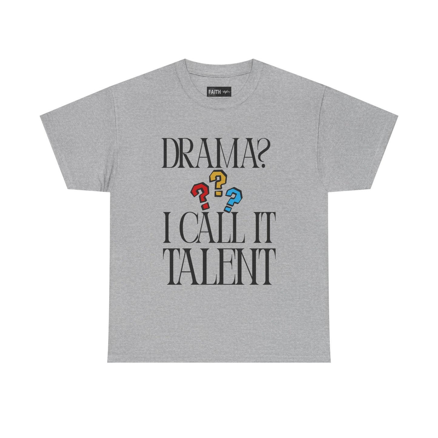 Drama Talent Unisex Heavy Cotton Tee, Funny Graphic Tee, Gift for Actors, Quirky Tee for Drama Lovers, Casual Wear, Gift for Friends
