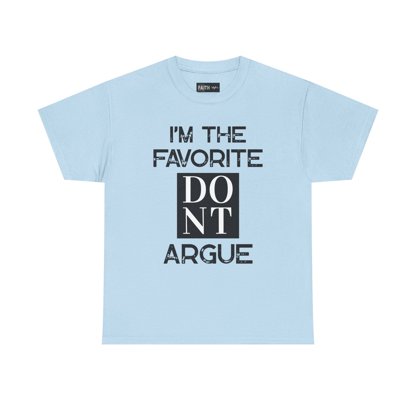 I'm the Favorite Unisex Heavy Cotton Tee, Funny Tee Shirt for Friends, Family Gift, Humor Top, Casual Wear, Birthday Gift, Everyday Comfort