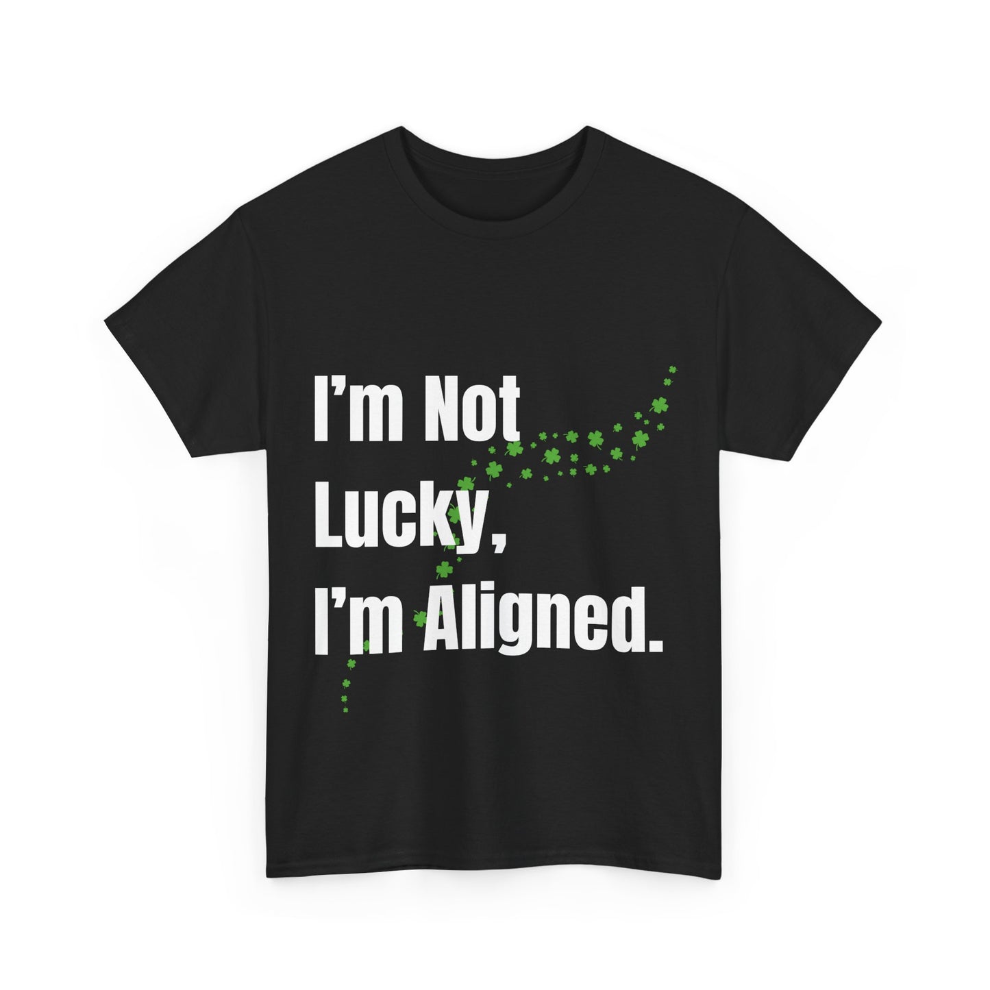 "I’m Not Lucky, I’m Aligned" Unisex Heavy Cotton T-shirt - Motivational Tee for Positivity and Alignment