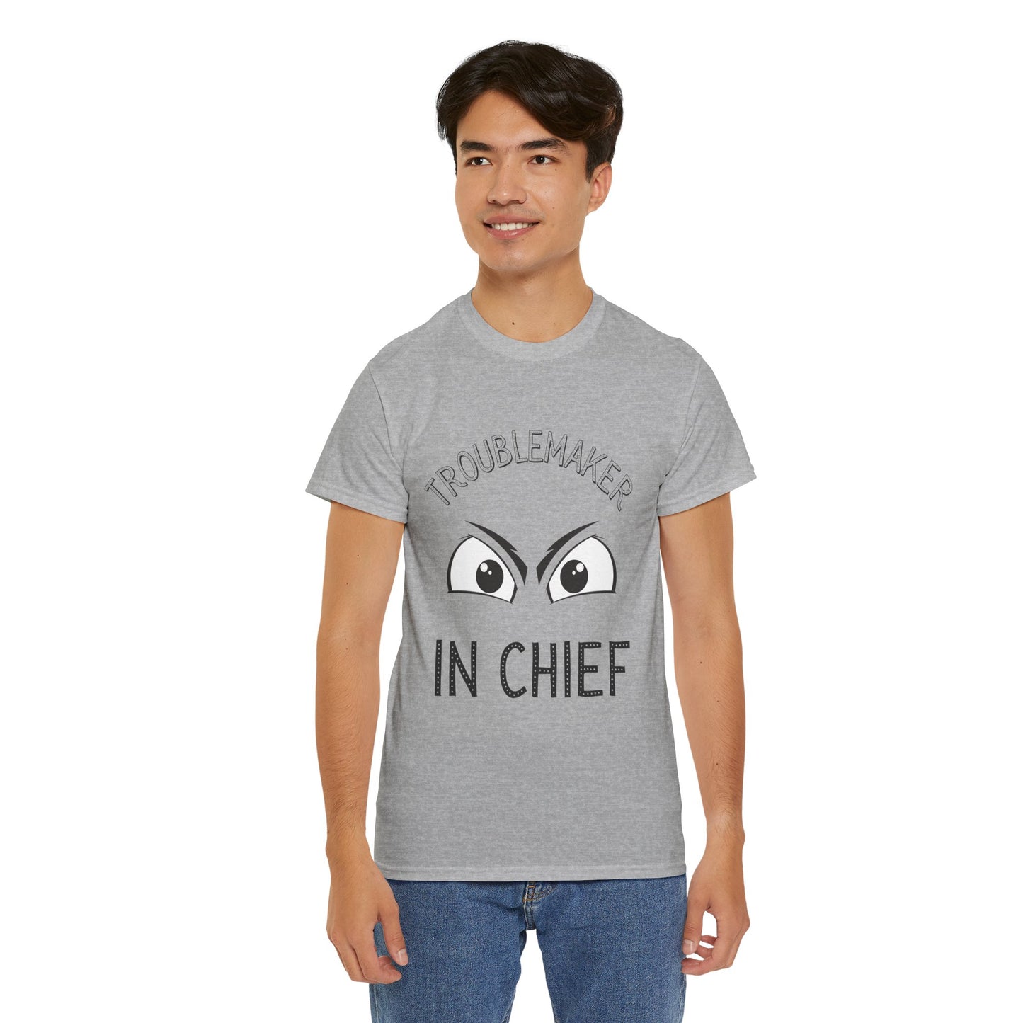 Troublemaker in Chief Tee, Funny Graphic Tee, Unisex T-Shirt, Casual Humor Shirt, Perfect Gift for Friends