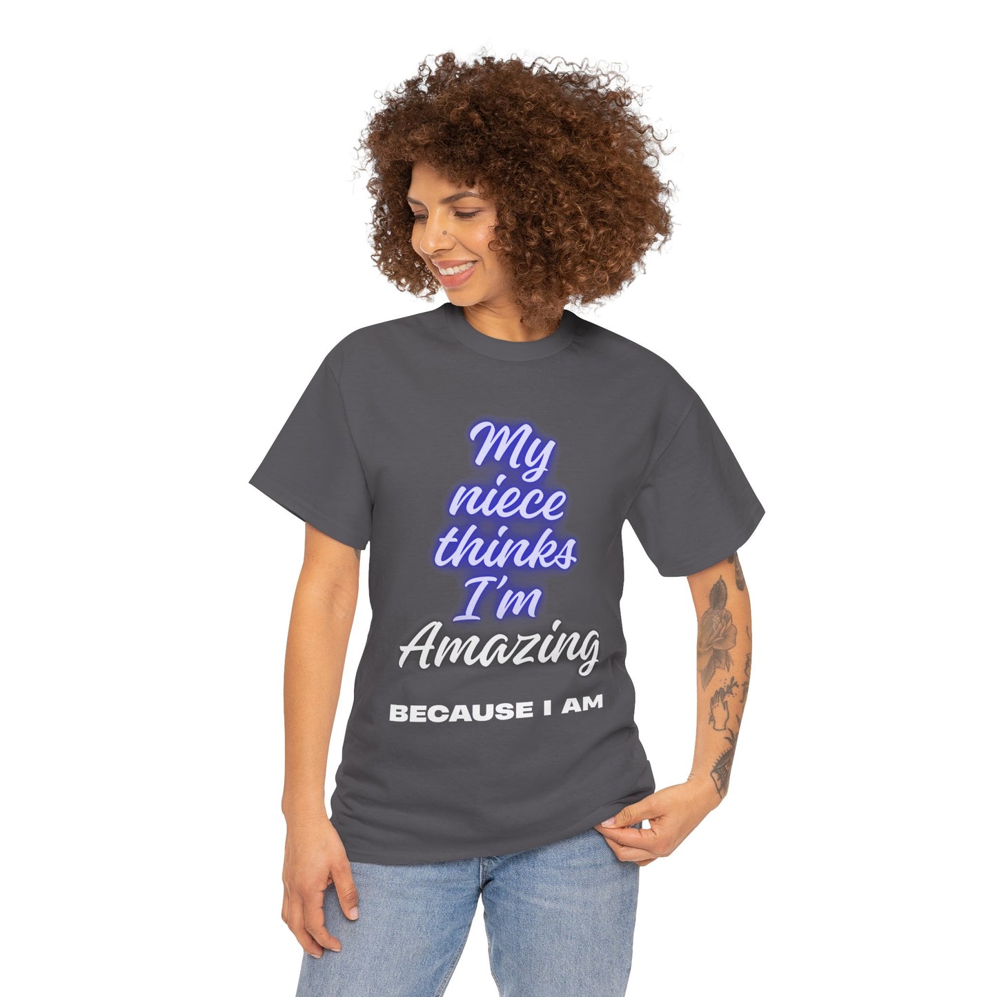 Unisex Heavy Cotton Tee - "My niece thinks I’m Amazing" T-Shirt, Perfect Birthday Gift, Funny Family Tee, Gift for Aunt