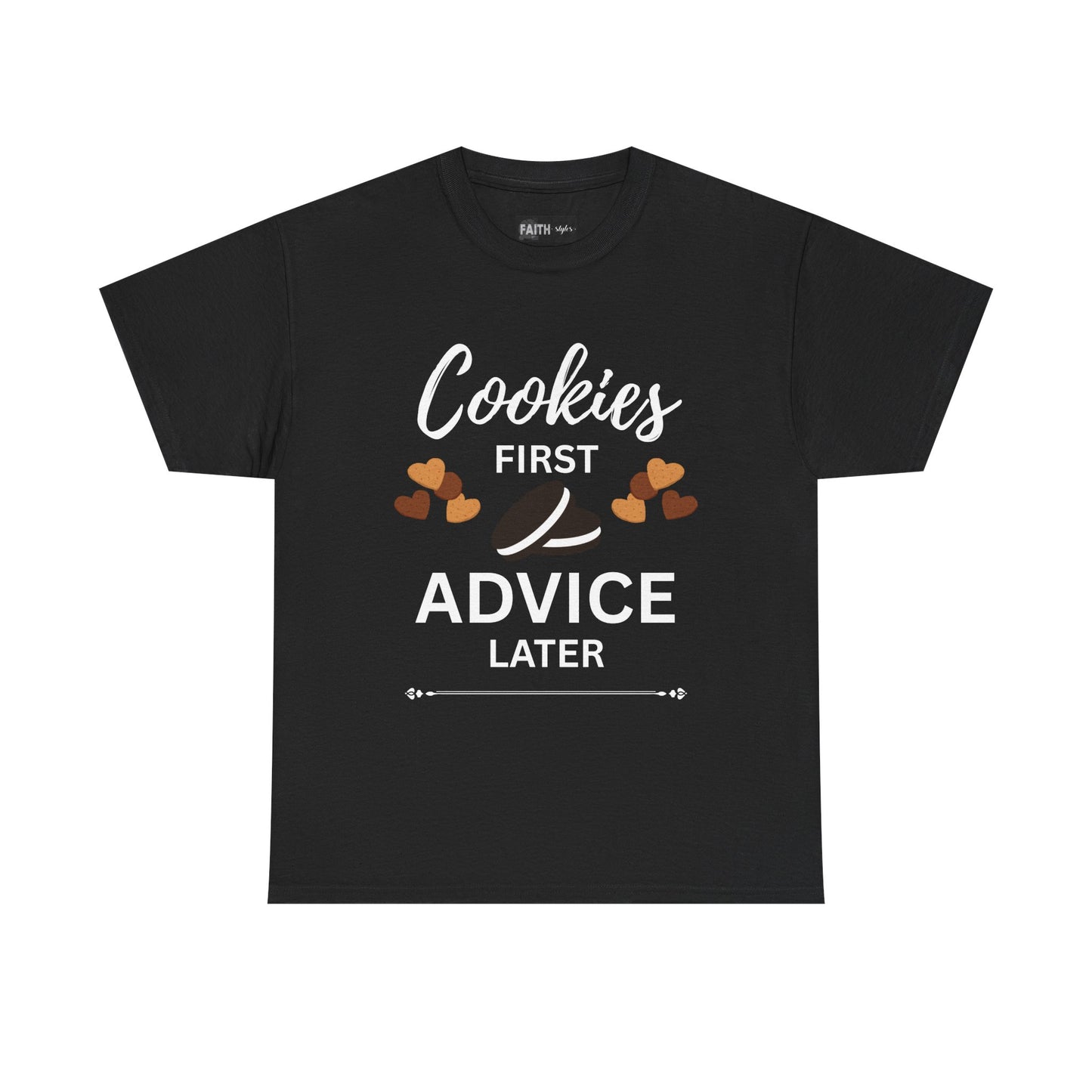 Cookies First Advice Later Unisex Tee, Funny Foodie Shirt, Cookie Lover Gift, Sweet Humor Top, Casual Unisex Cotton Tee