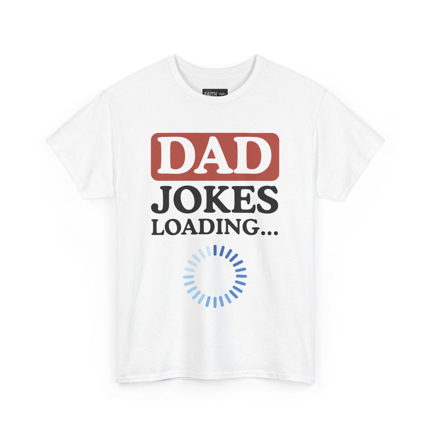 Dad Jokes Loading Unisex Heavy Cotton Tee, Funny Father's Day Gift, Humor T-Shirt, Dad Shirt, Gag Gift for Dads, Casual Everyday Wear