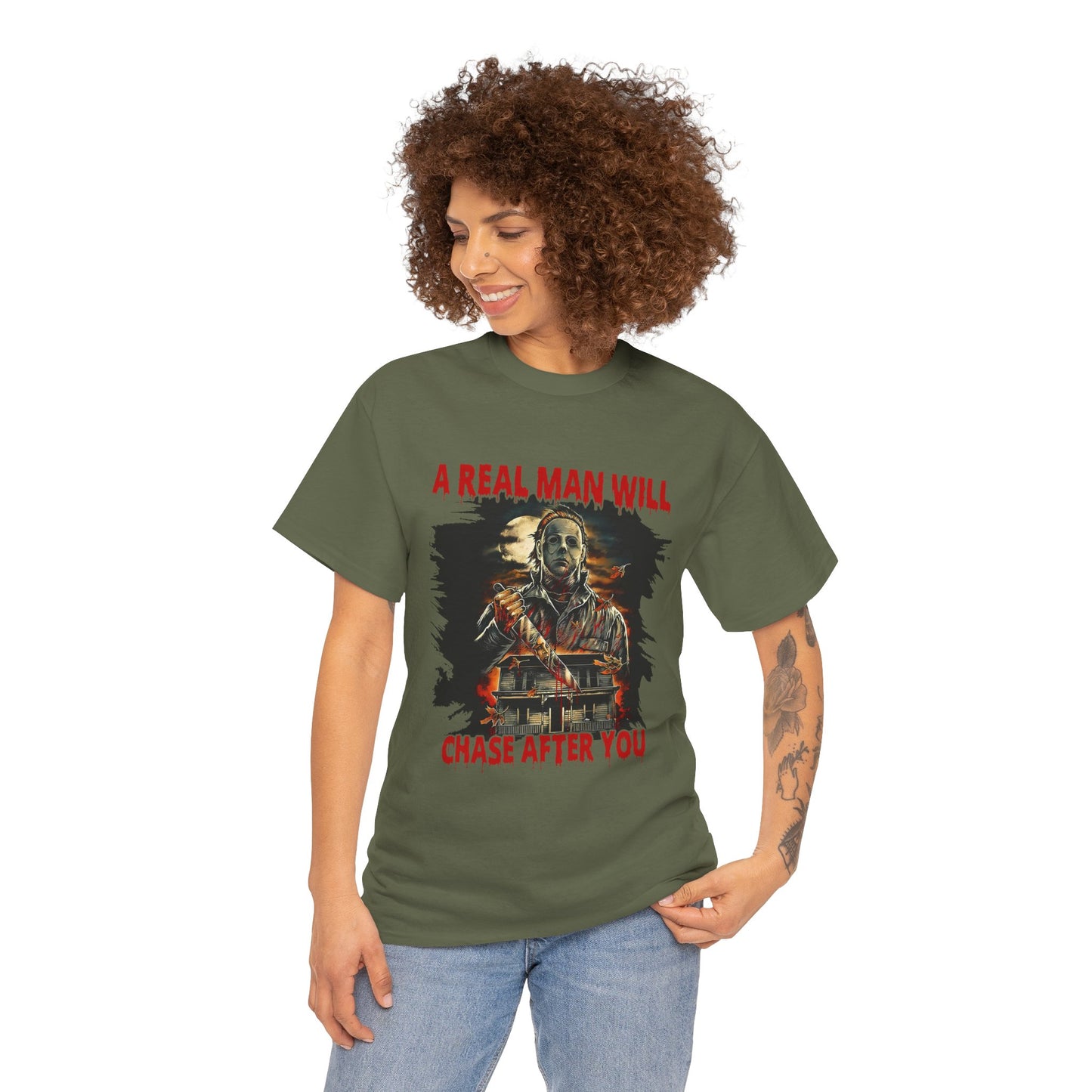 Unisex Graphic Tee: A Real Man Will Chase After You | Funny Shirt, Perfect Gift, Casual Wear, Halloween, Horror Lovers