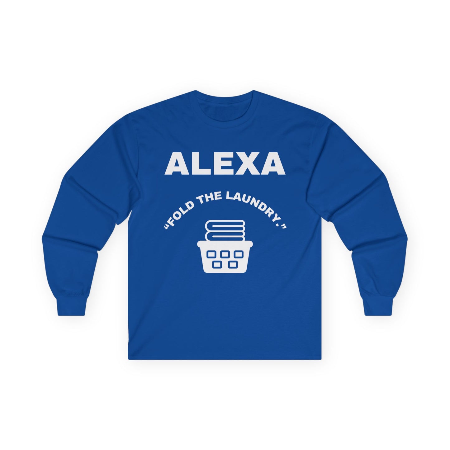 Funny Laundry Long Sleeve Tee, Gift for Mom, Birthday Gift, Homeowner Shirt, Casual Wear, Laundry Humor Tee, Daily Use