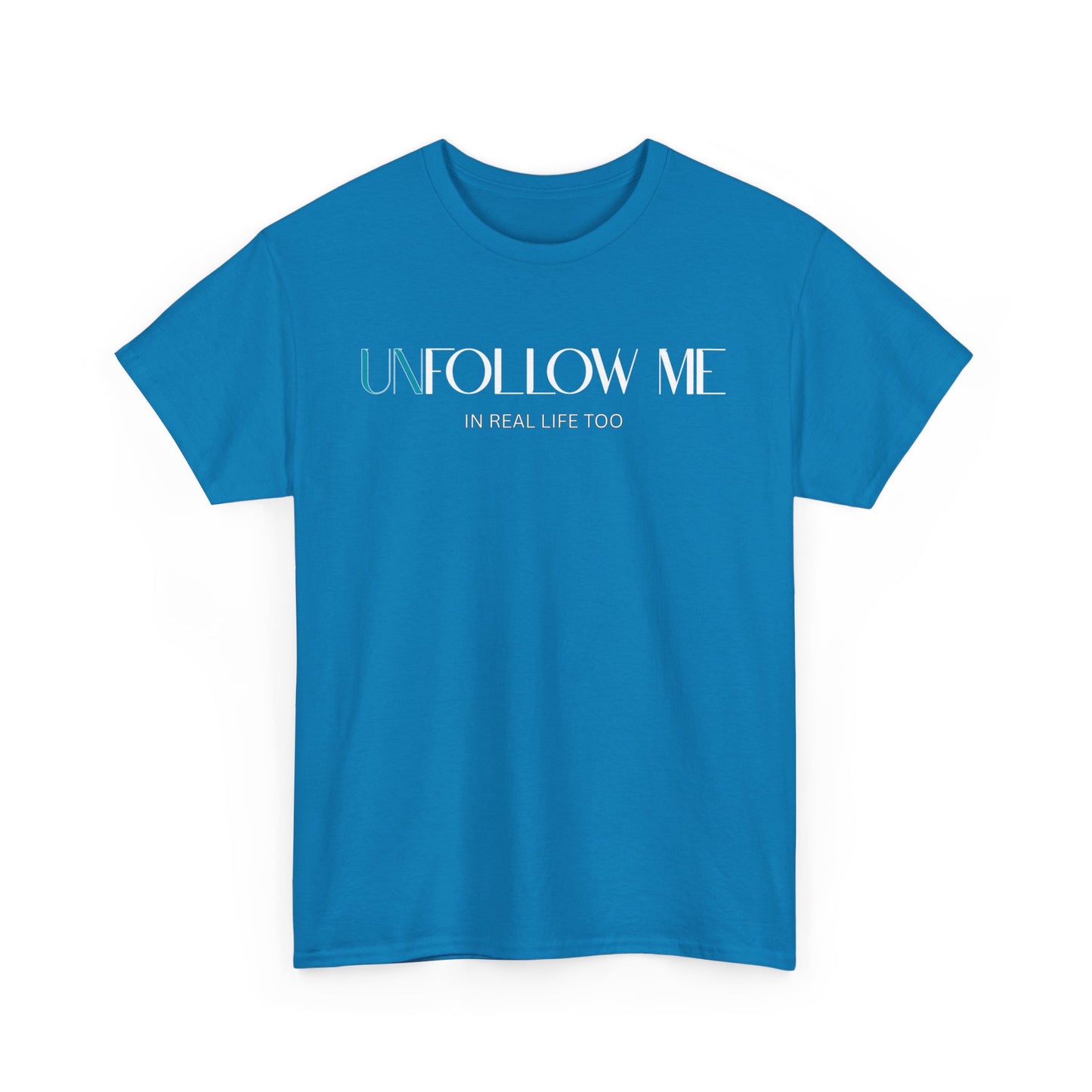 Male Graphic Tee, "Unfollow Me" Statement Shirt, Trendy Casual Style, Perfect Gift for Friends, Relaxed Everyday Wear, Social Media Humor