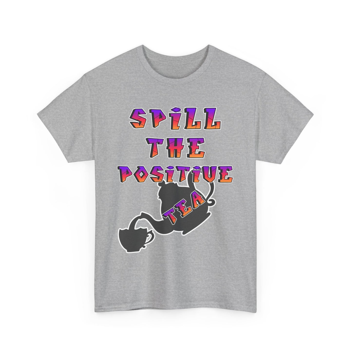 Positive Vibes Tee, Funny T-Shirt, Gift for Tea Lovers, Casual Wear, Inspirational Apparel, Unique Graphic Tee
