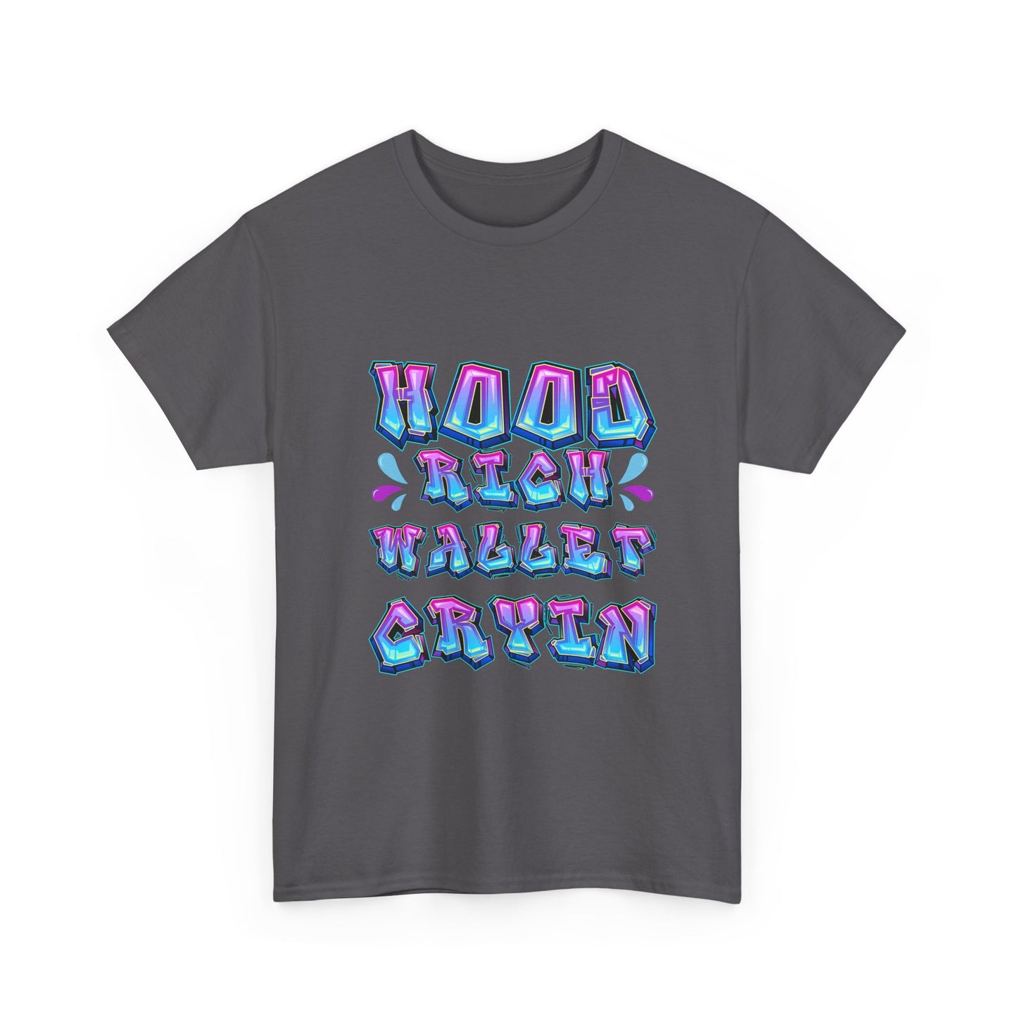 Cool Graphic Tee - 'Hood Rich Wallet Cryin' Unisex Heavy Cotton T-shirt