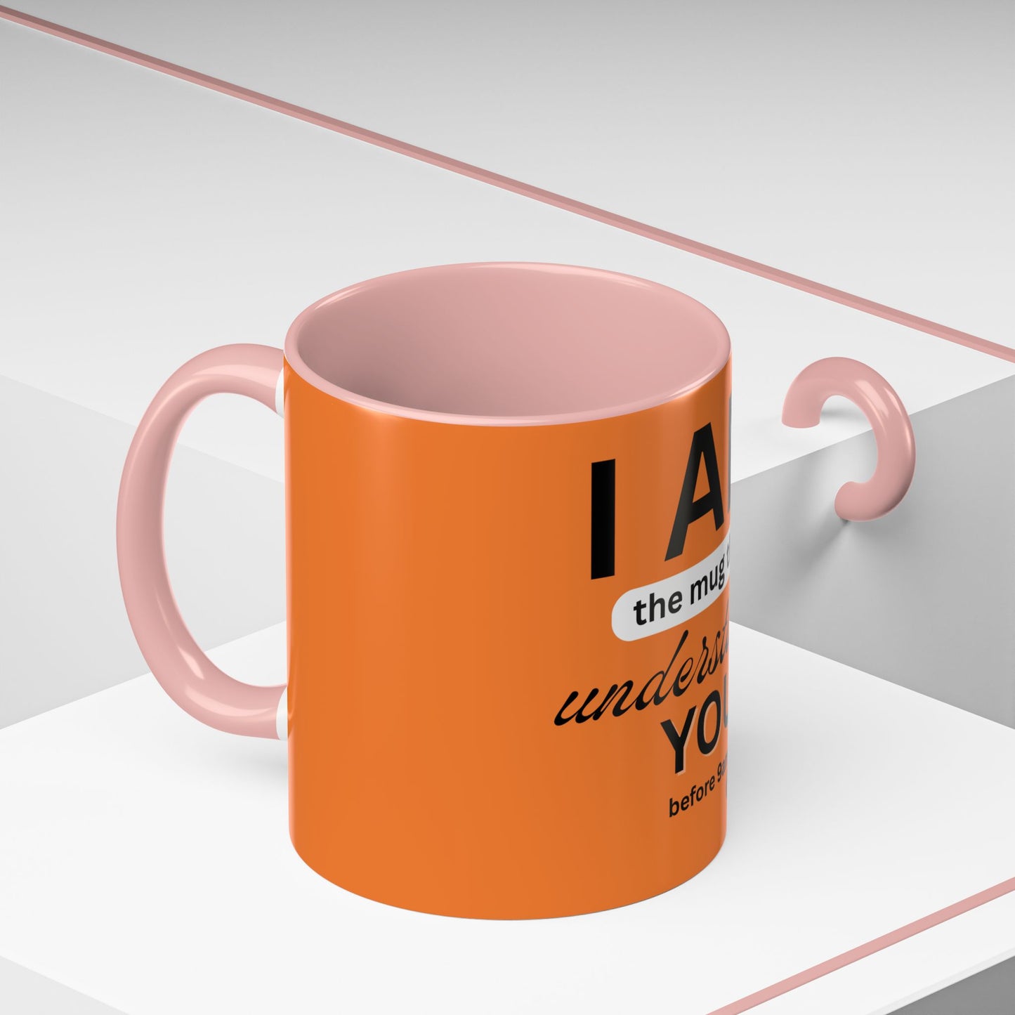 I AM The Mug That Understands You - Funny Coffee Mug, Gift for Coffee Lovers, Morning Motivation Mug, Cute Office Mug, Funny Gift Idea