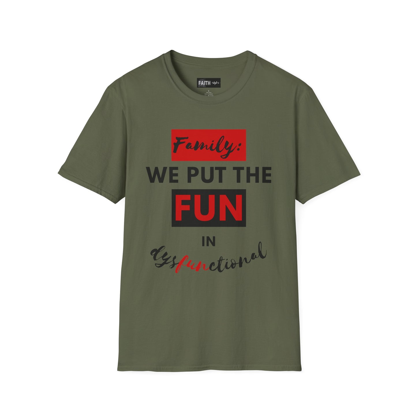Dysfunctional Family Fun T-Shirt, Family Reunion Tee, Gift for Family Gatherings, Humorous Graphic Shirt, Unisex T-Shirt