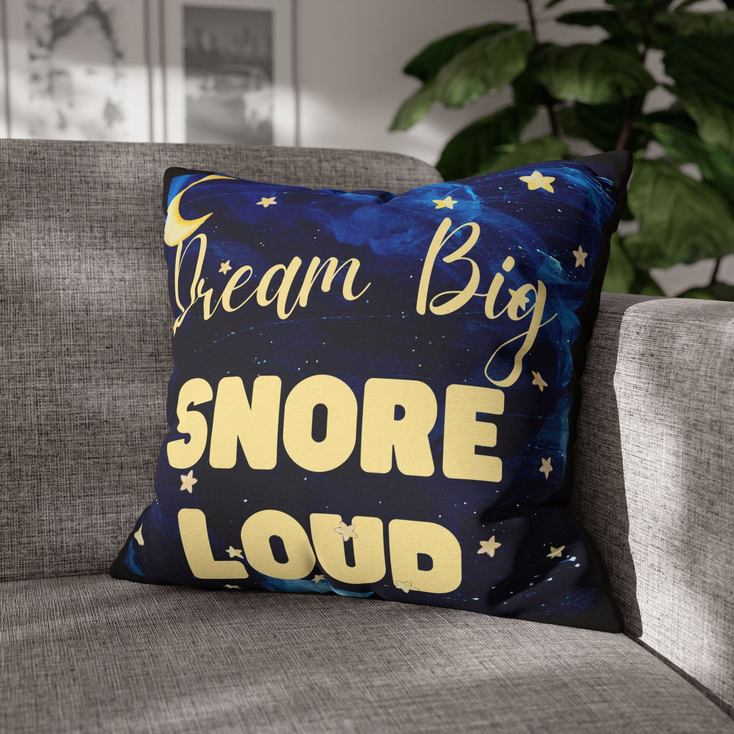 Dream Big Snore Loud Pillowcase | Motivational Home Decor, Cozy Bedroom, Gift for Dreamers, Nursery Accessory, Astronomy Decor