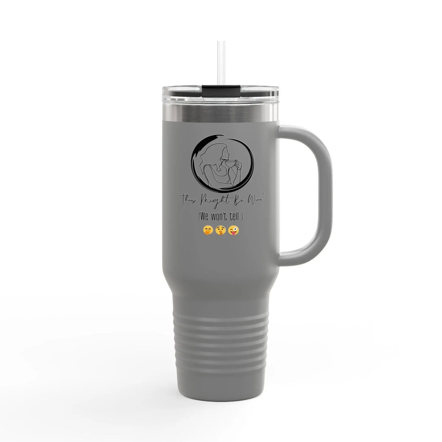 "THIS MIGHT BE WINE" Insulated Travel Mug, 40oz