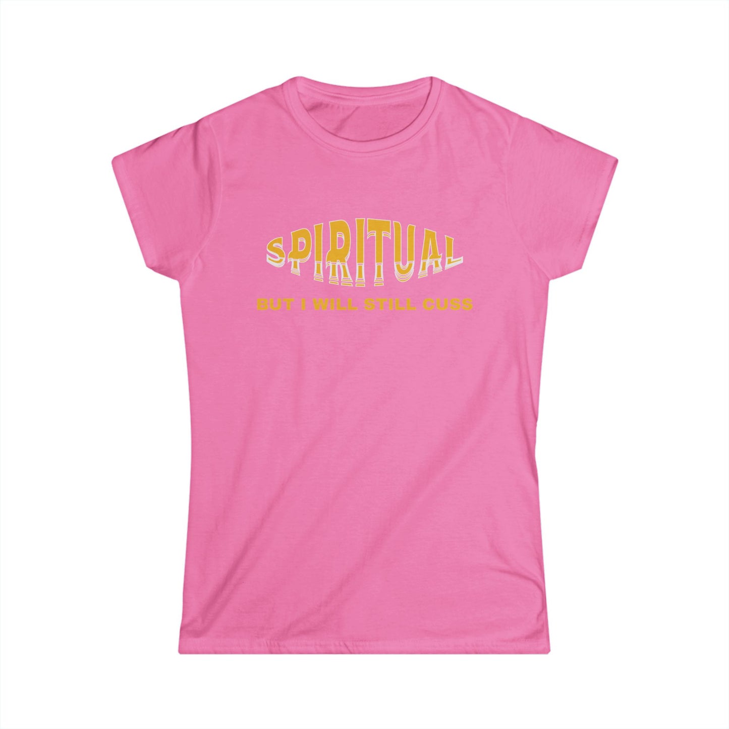 Spiritual Cuss T-Shirt, Funny Tee, Women's Casual Wear, Gift for Her, Unique Humor Fashion, Relaxed Vibe Top