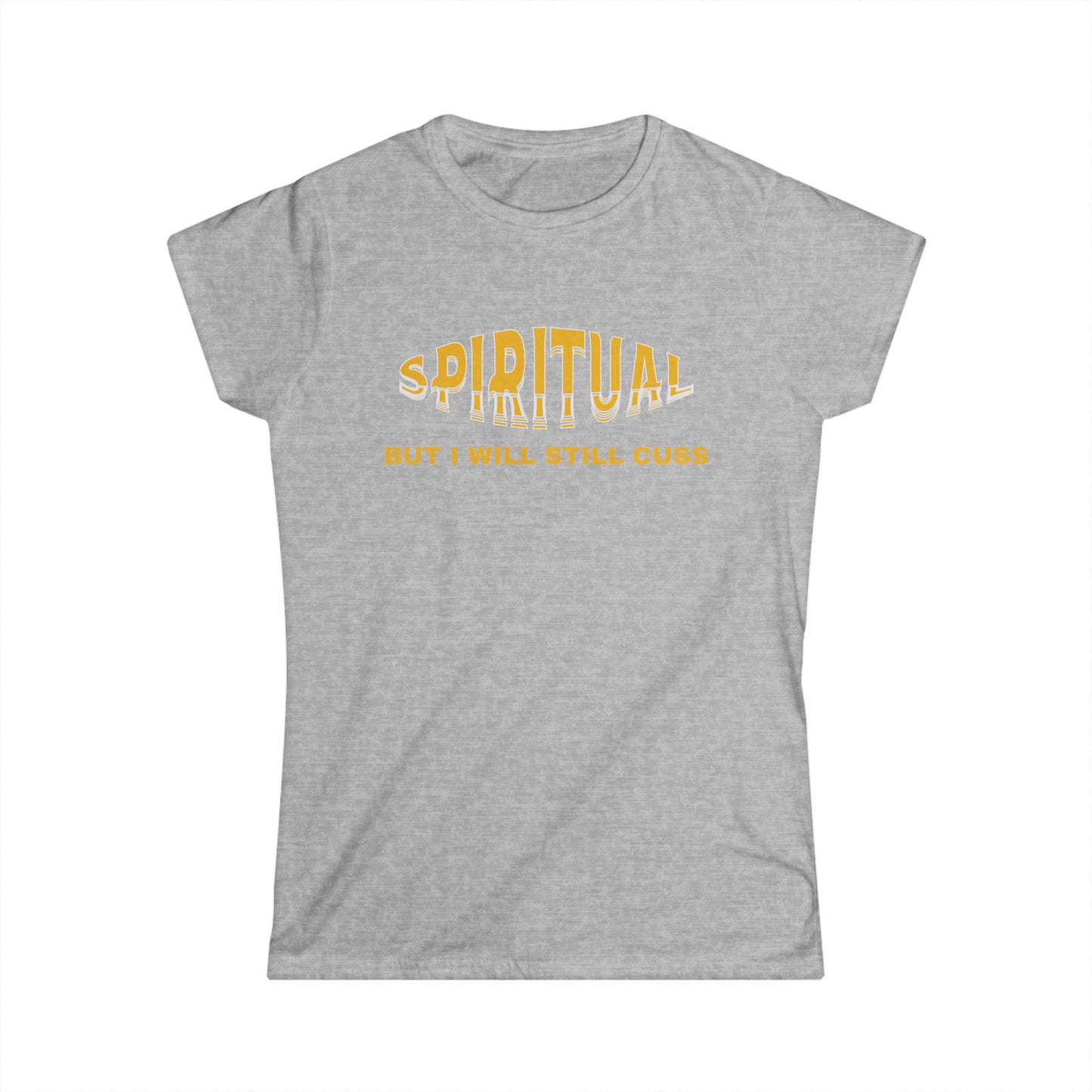 Spiritual Cuss T-Shirt, Funny Tee, Women's Casual Wear, Gift for Her, Unique Humor Fashion, Relaxed Vibe Top