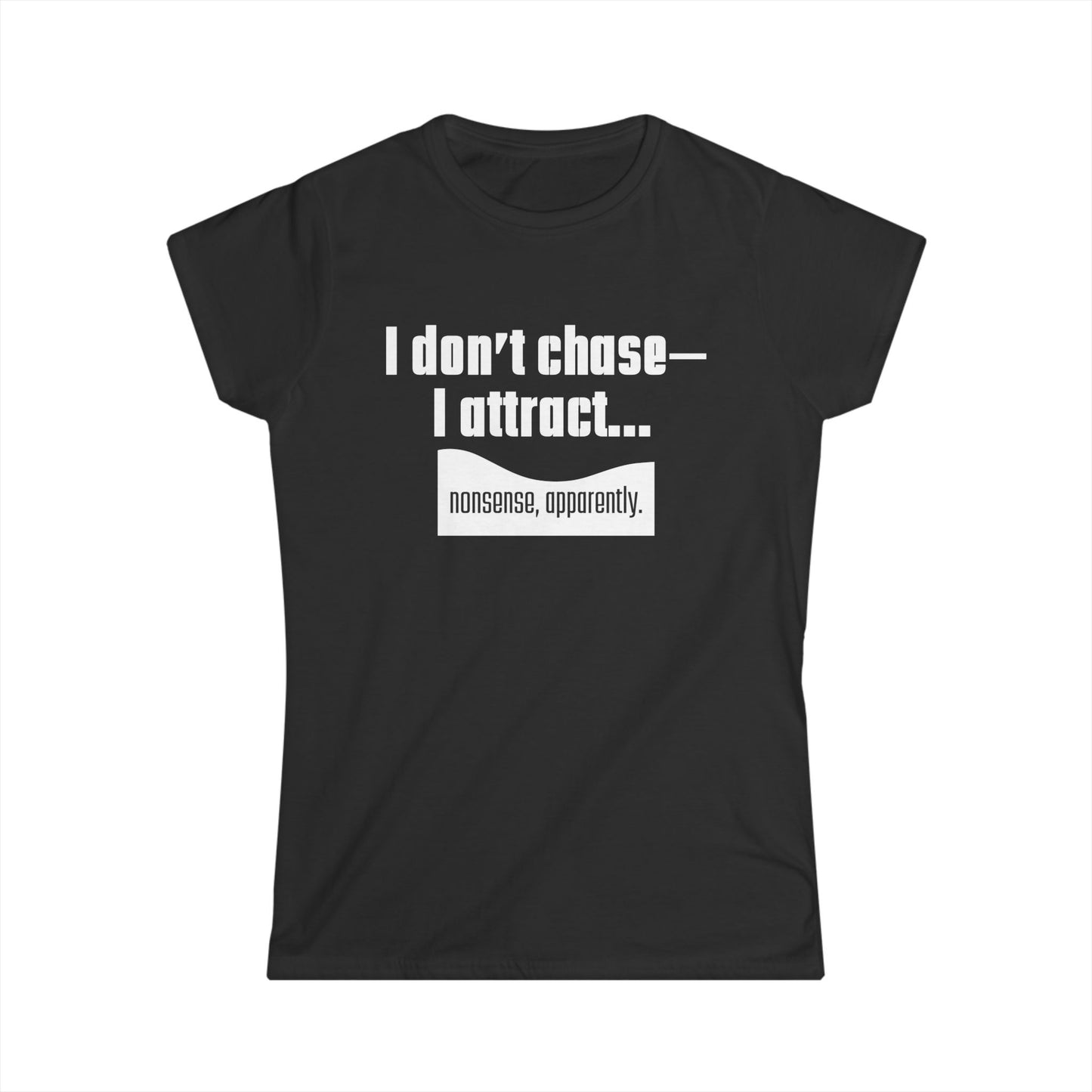 I Attract, Women's Softstyle Tee, Inspirational Tee for Women, Motivational Shirt, Casual Everyday Wear, Perfect Gift for Friends