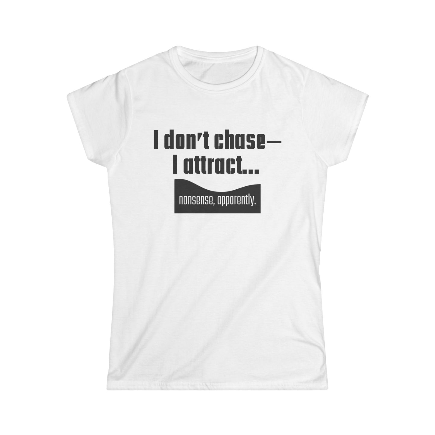 I Attract, Women's Softstyle Tee, Inspirational Tee for Women, Motivational Shirt, Casual Everyday Wear, Perfect Gift for Friends