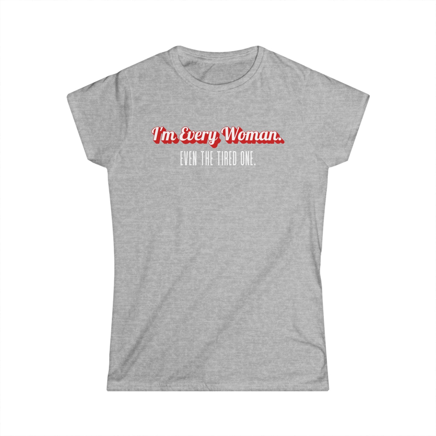 Empowering Women's Softstyle Tee, Celebrate Mother's Day, Self-Love Gift, Casual Wear, Feminist Fashion, Everyday Comfort