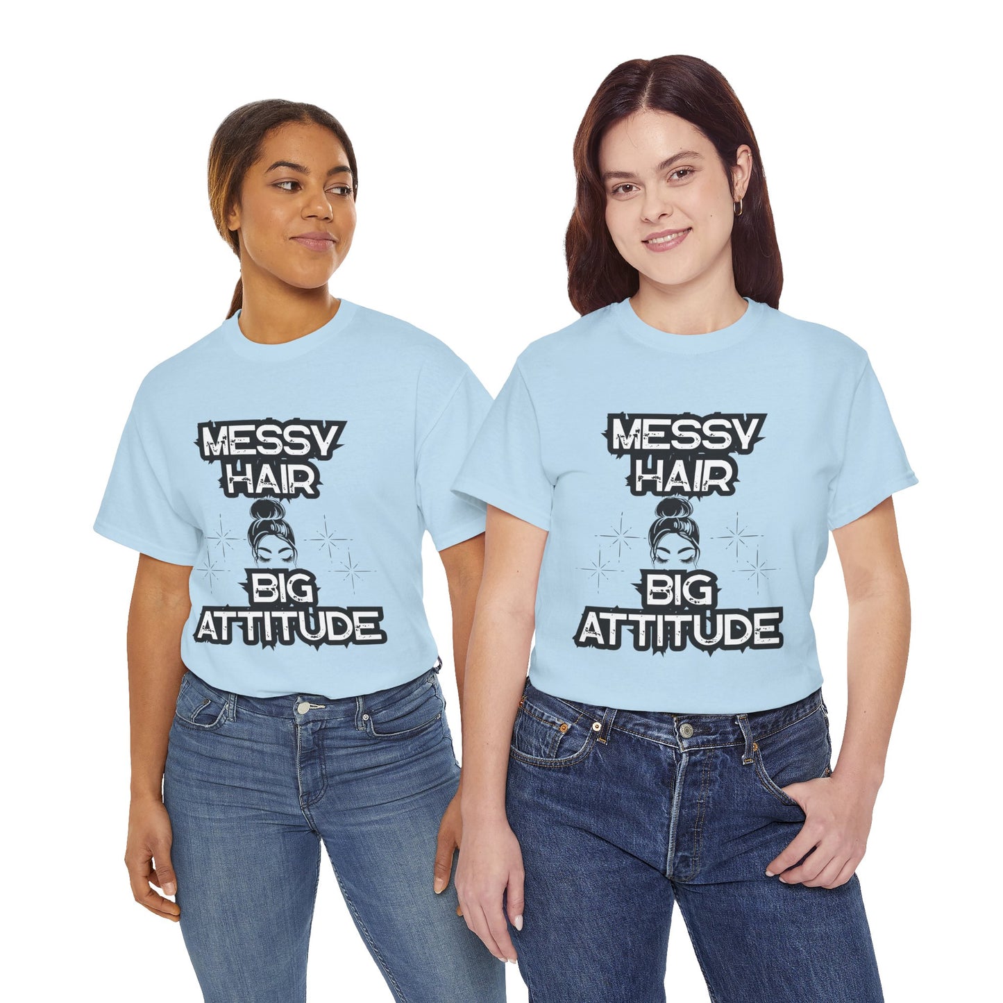 Messy Hair Big Attitude Tee | Stylish Graphic T-Shirt for Casual Wear, Gifts, Everyday Fashion, Relaxed Fit Tee