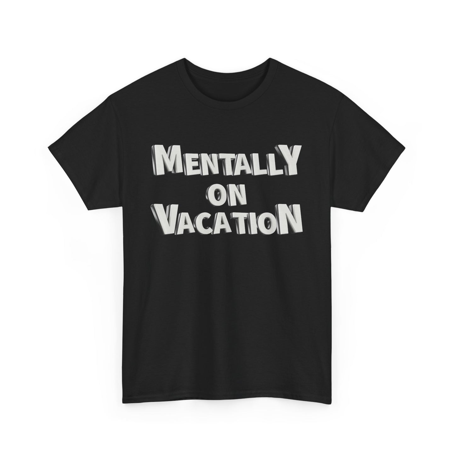 Mentally on Vacation Tee, Relaxed Fit Cotton Shirt, Summer Vibes Tee, Vacation Inspired Top, Gift for Travel Lovers, Casual Wear