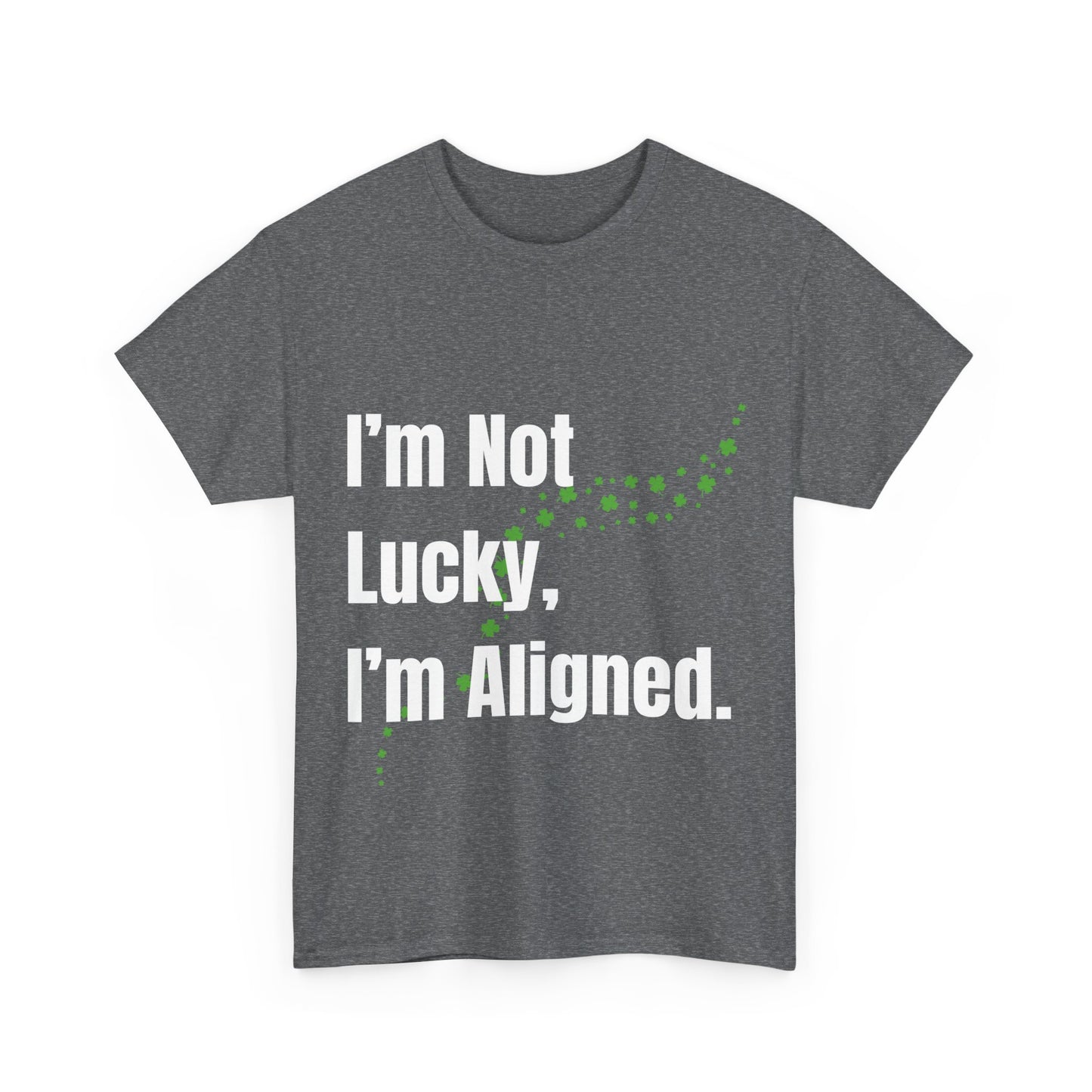 "I’m Not Lucky, I’m Aligned" Unisex Heavy Cotton T-shirt - Motivational Tee for Positivity and Alignment