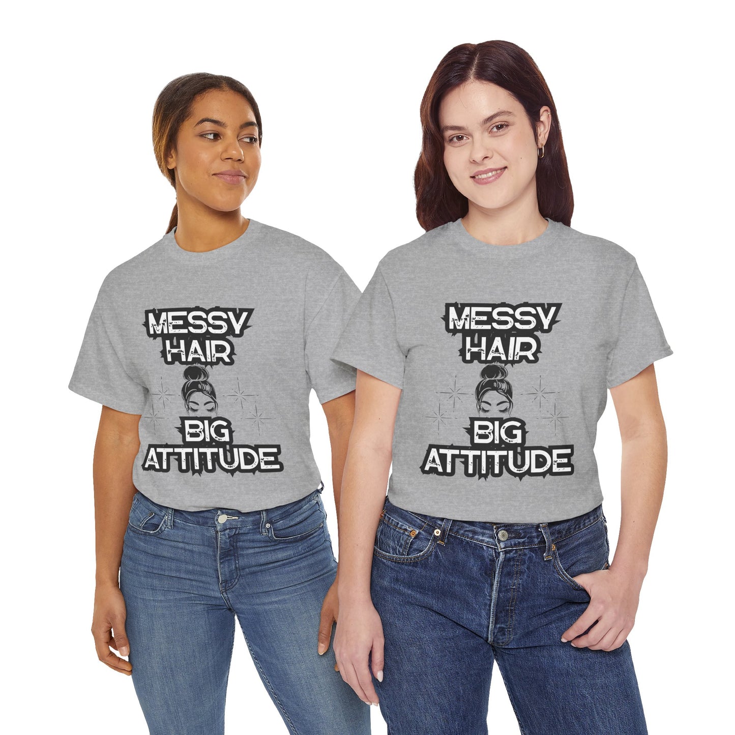 Messy Hair Big Attitude Tee | Stylish Graphic T-Shirt for Casual Wear, Gifts, Everyday Fashion, Relaxed Fit Tee