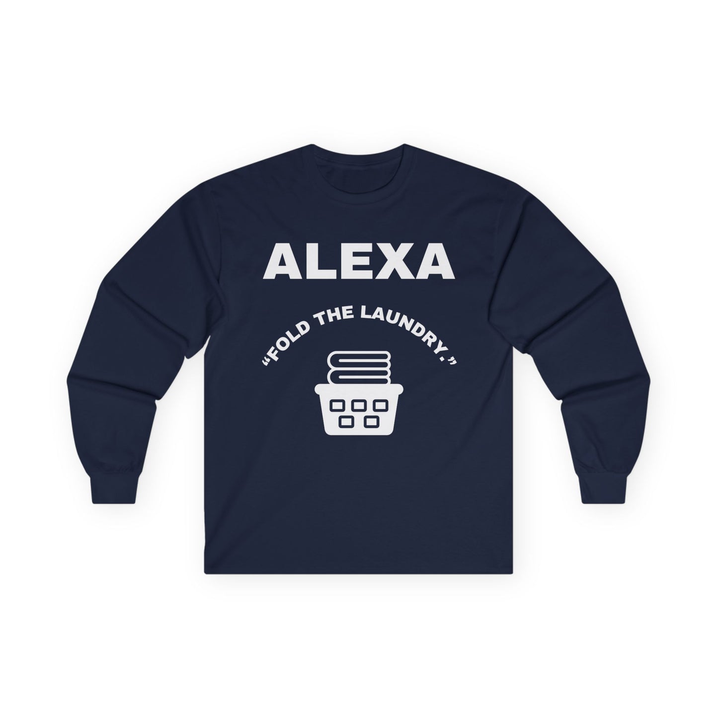 Funny Laundry Long Sleeve Tee, Gift for Mom, Birthday Gift, Homeowner Shirt, Casual Wear, Laundry Humor Tee, Daily Use