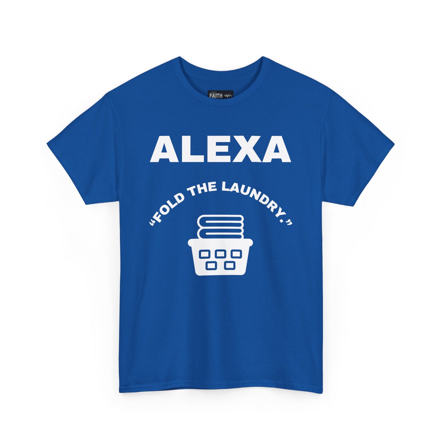 Funny Laundry T-Shirt, Humor Tee, Gift for Mom, Funny Housework Shirt, Unisex Cotton Tee, Alexa Joke Shirt
