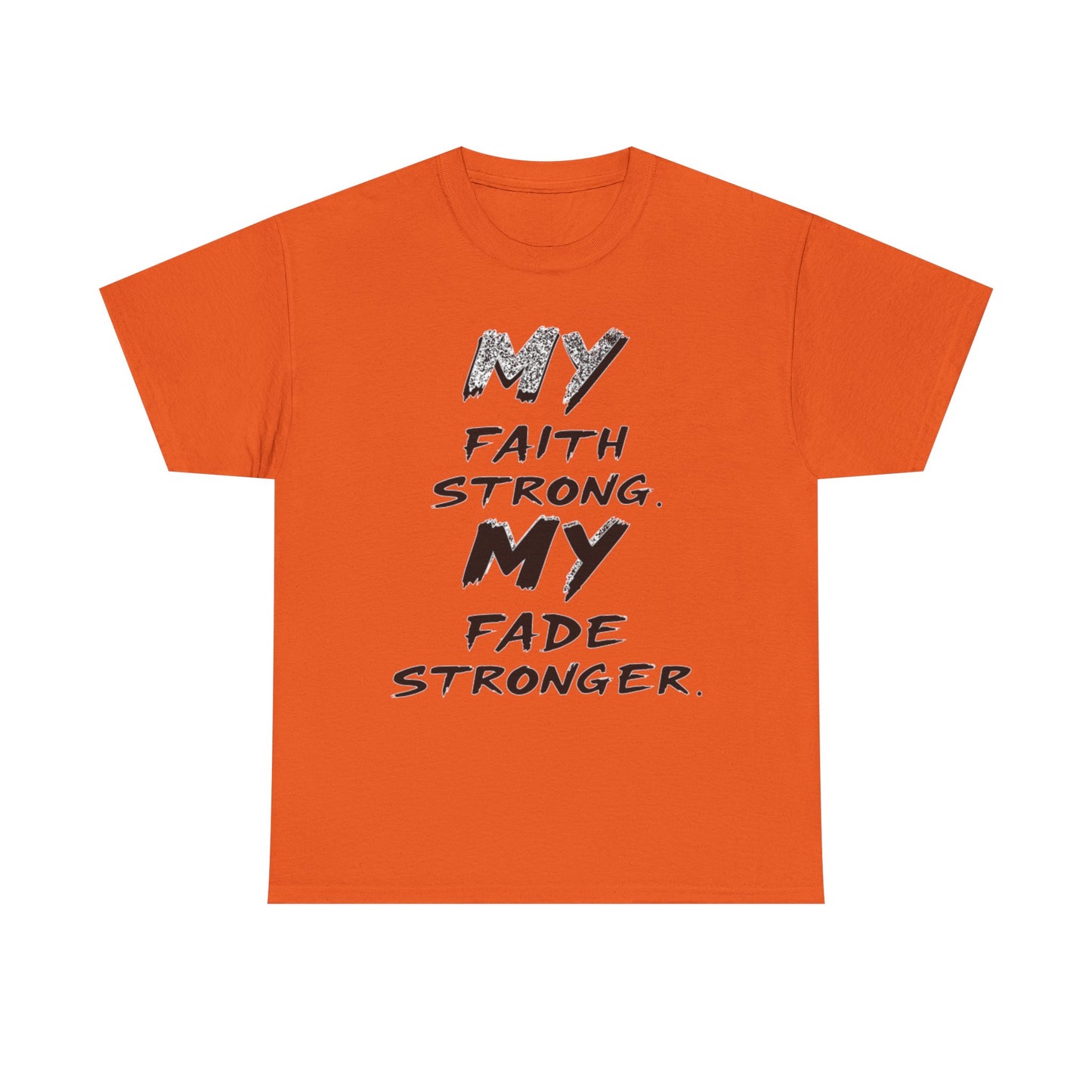 Inspirational Faith T-Shirt for Strength, Motivational Gift, Positive Vibes Tee, Everyday Wear, Male Heavy Cotton Tee