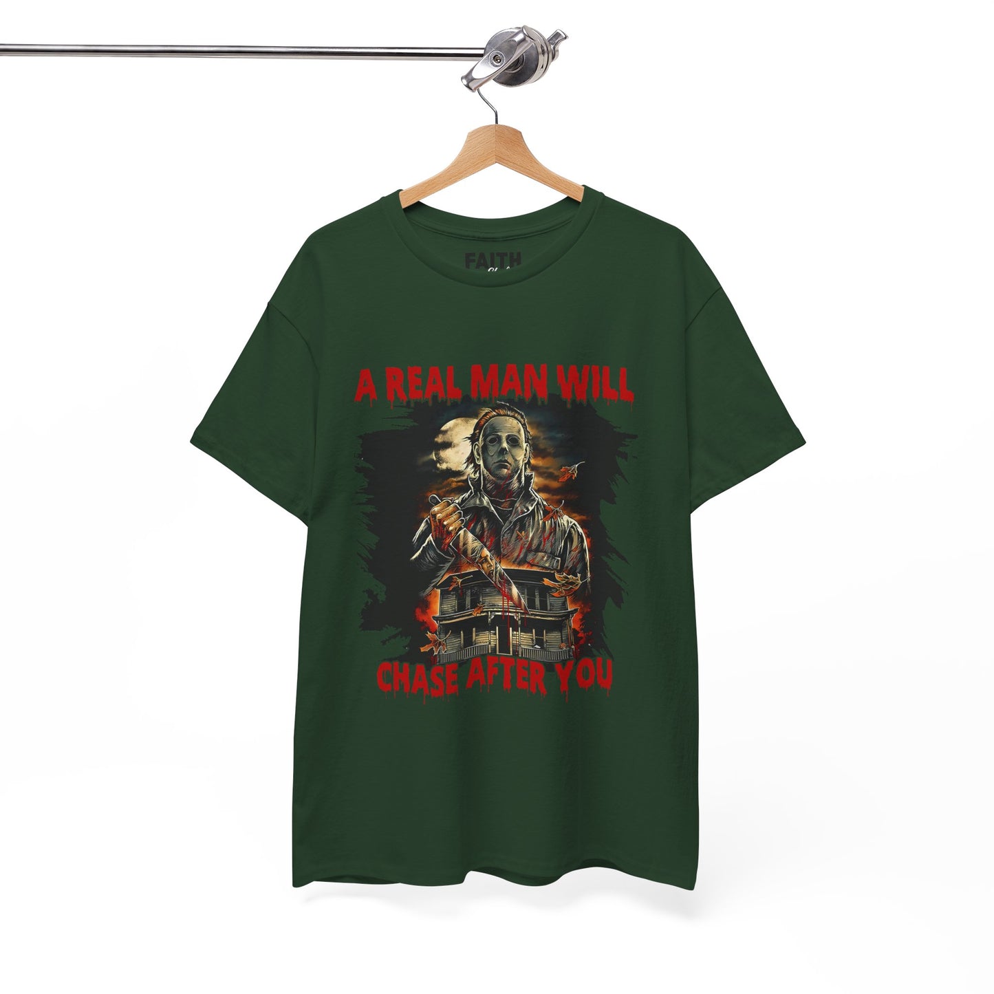 Unisex Graphic Tee: A Real Man Will Chase After You | Funny Shirt, Perfect Gift, Casual Wear, Halloween, Horror Lovers