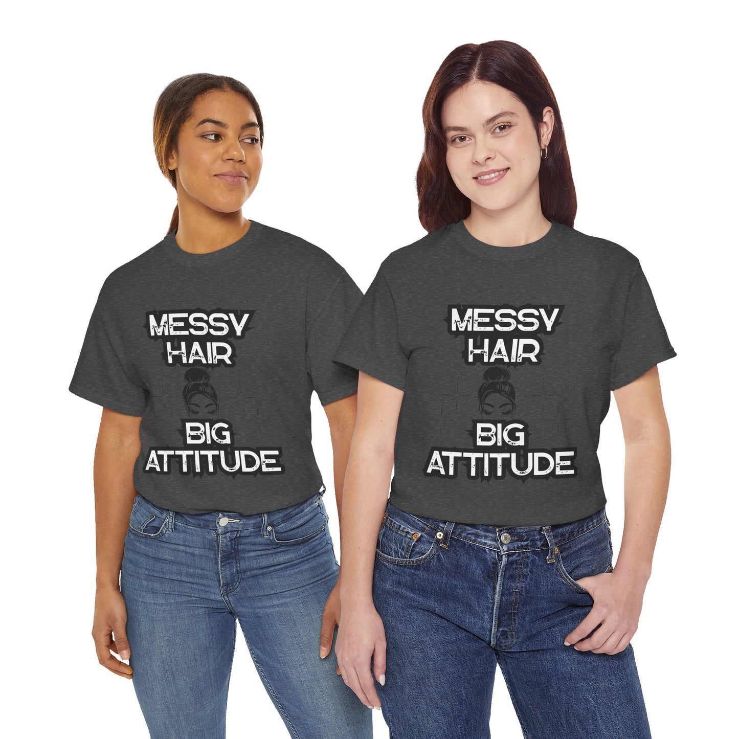 Messy Hair Big Attitude Tee | Stylish Graphic T-Shirt for Casual Wear, Gifts, Everyday Fashion, Relaxed Fit Tee