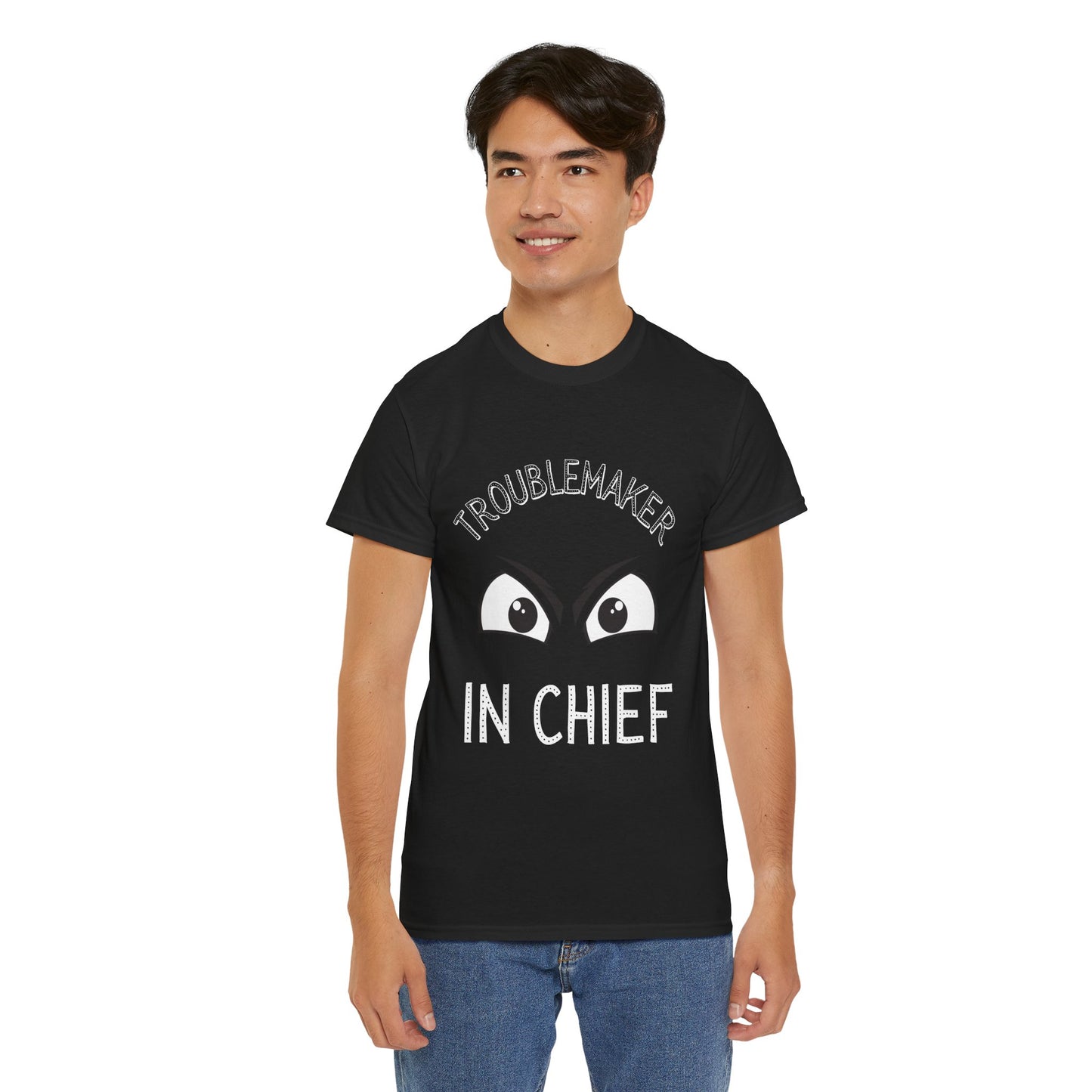 Troublemaker in Chief Tee, Funny Graphic Tee, Unisex T-Shirt, Casual Humor Shirt, Perfect Gift for Friends