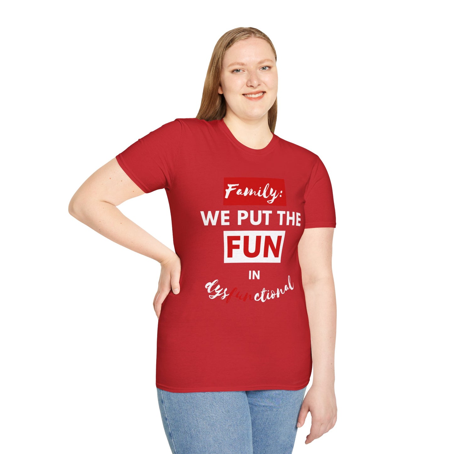 Dysfunctional Family Fun T-Shirt, Family Reunion Tee, Gift for Family Gatherings, Humorous Graphic Shirt, Unisex T-Shirt