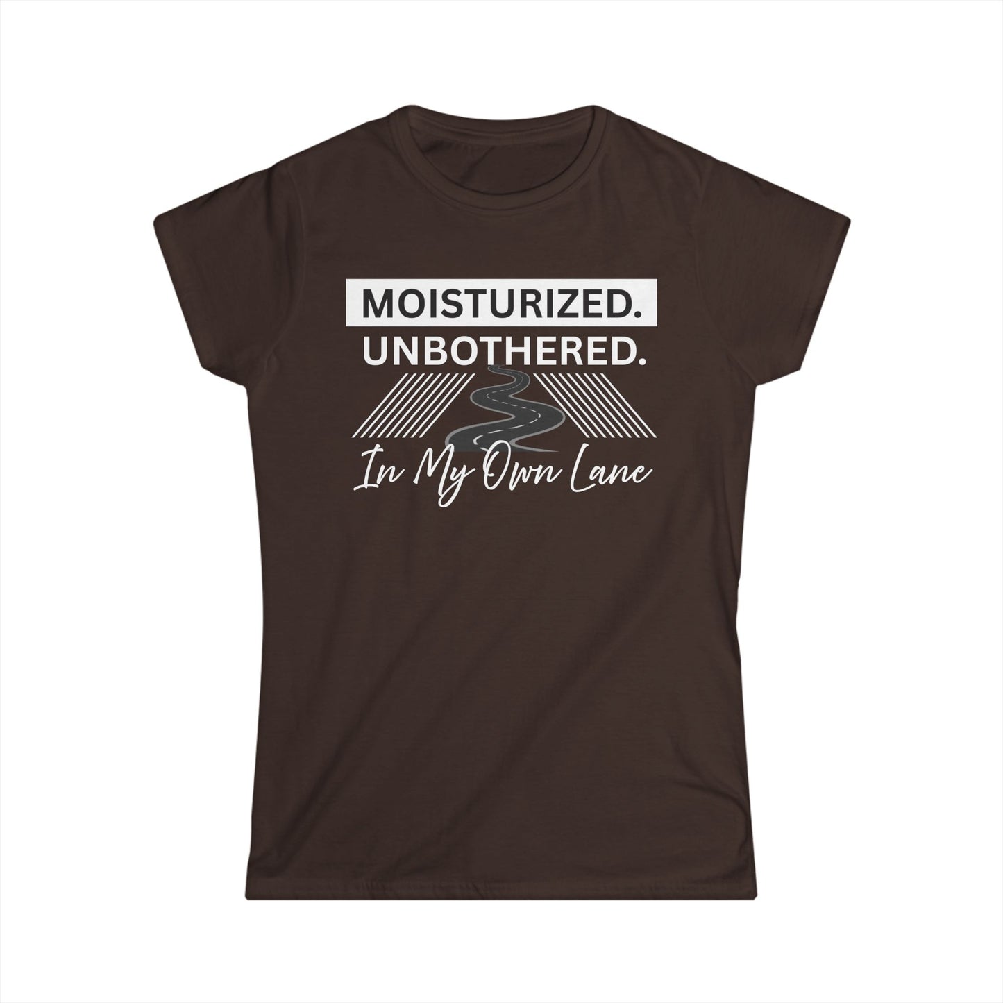 Moisturized Unbothered Women's Tee, Gift for Her, Casual Fashion, Motivational Top, Relaxed Style, Summer Outfit