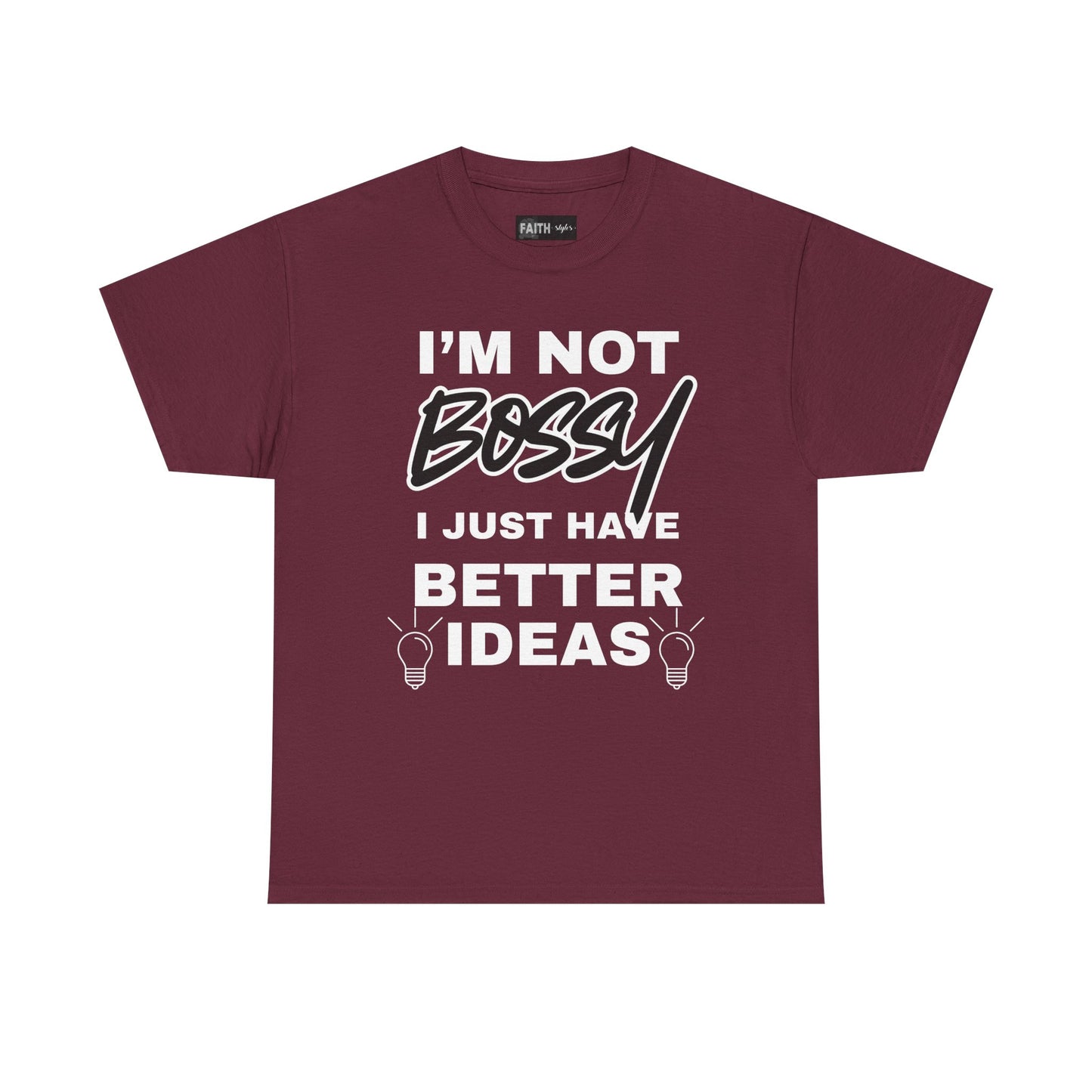 Funny Unisex Heavy Cotton Tee - I'm Not Bossy, Gift for Her, Empowerment Shirt, Casual Wear, Friendship Gift, Birthday Present