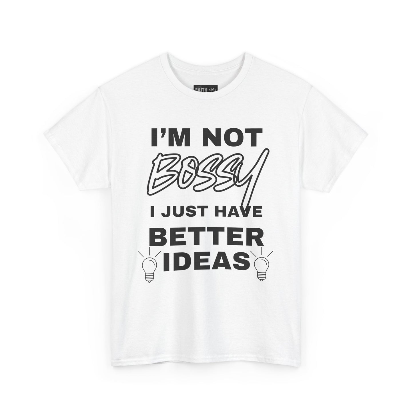 Funny Unisex Heavy Cotton Tee - I'm Not Bossy, Gift for Her, Empowerment Shirt, Casual Wear, Friendship Gift, Birthday Present