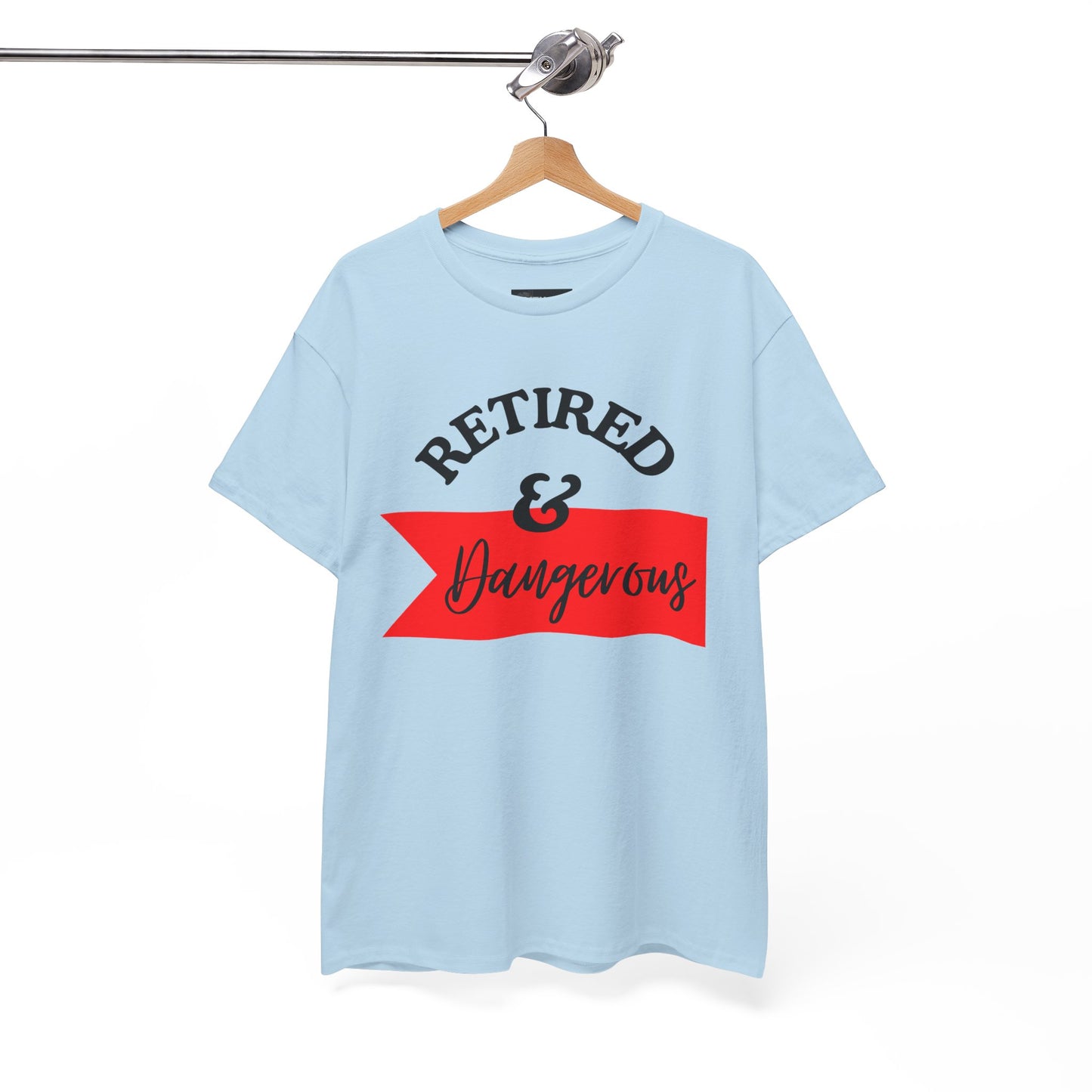 Retired & Dangerous Unisex Heavy Cotton Tee, Funny Retirement Shirt, Gift for Retirees, Casual Wear, Humorous Retirement Tees