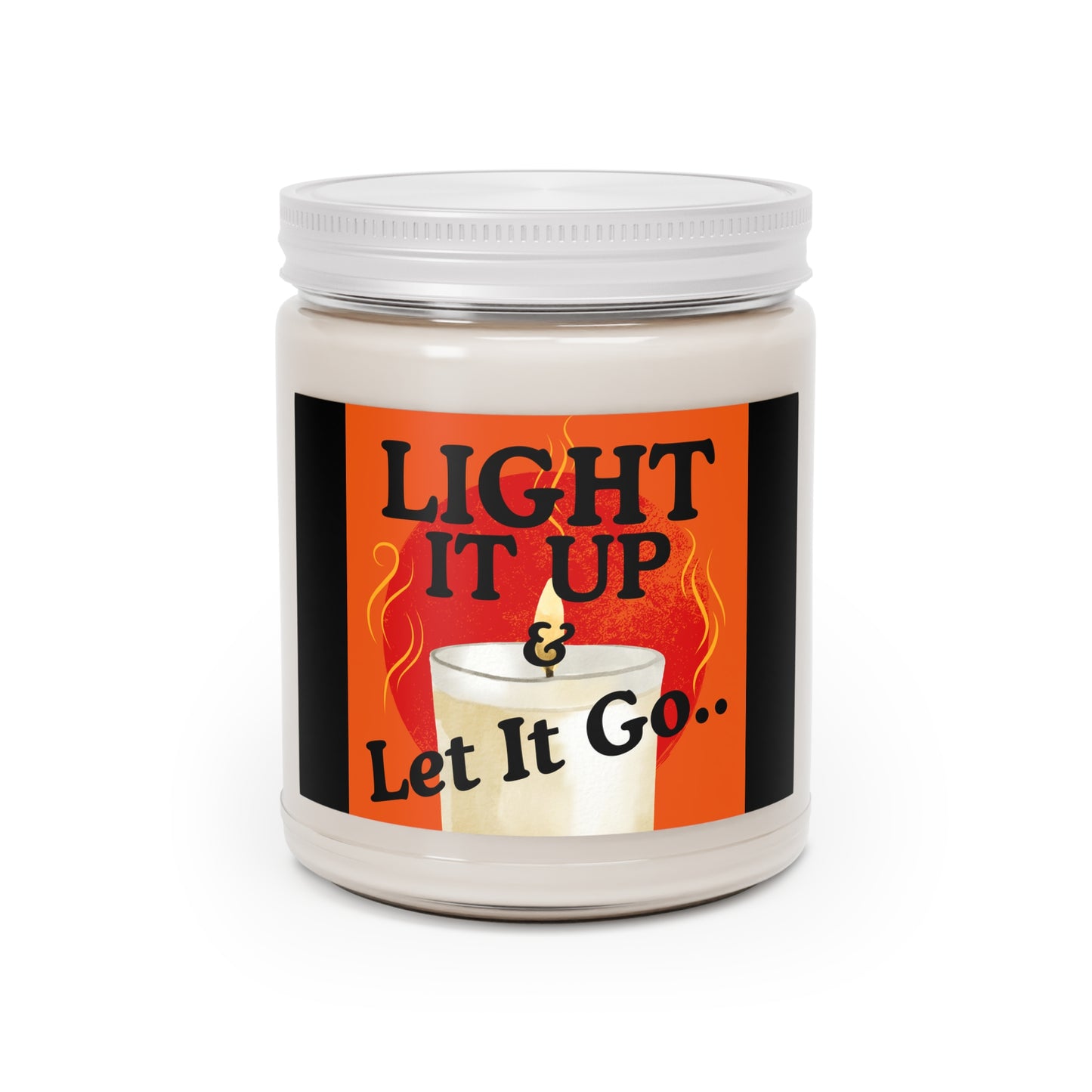 Scented Soy Candle, Light It Up & Let It Go - Relaxation Gift, Home Fragrance, Aromatherapy, Self-Care, Mindfulness Decor