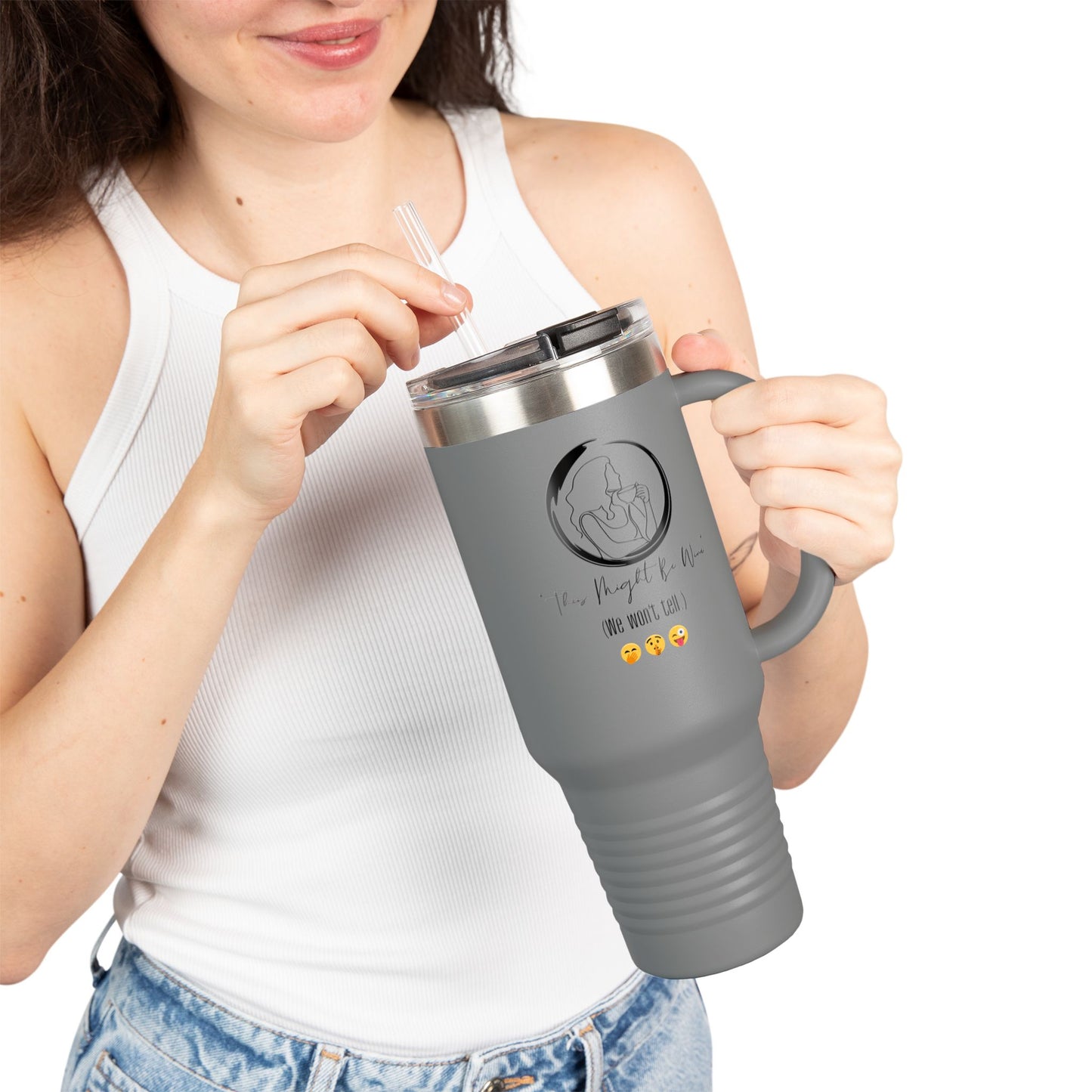 "THIS MIGHT BE WINE" Insulated Travel Mug, 40oz