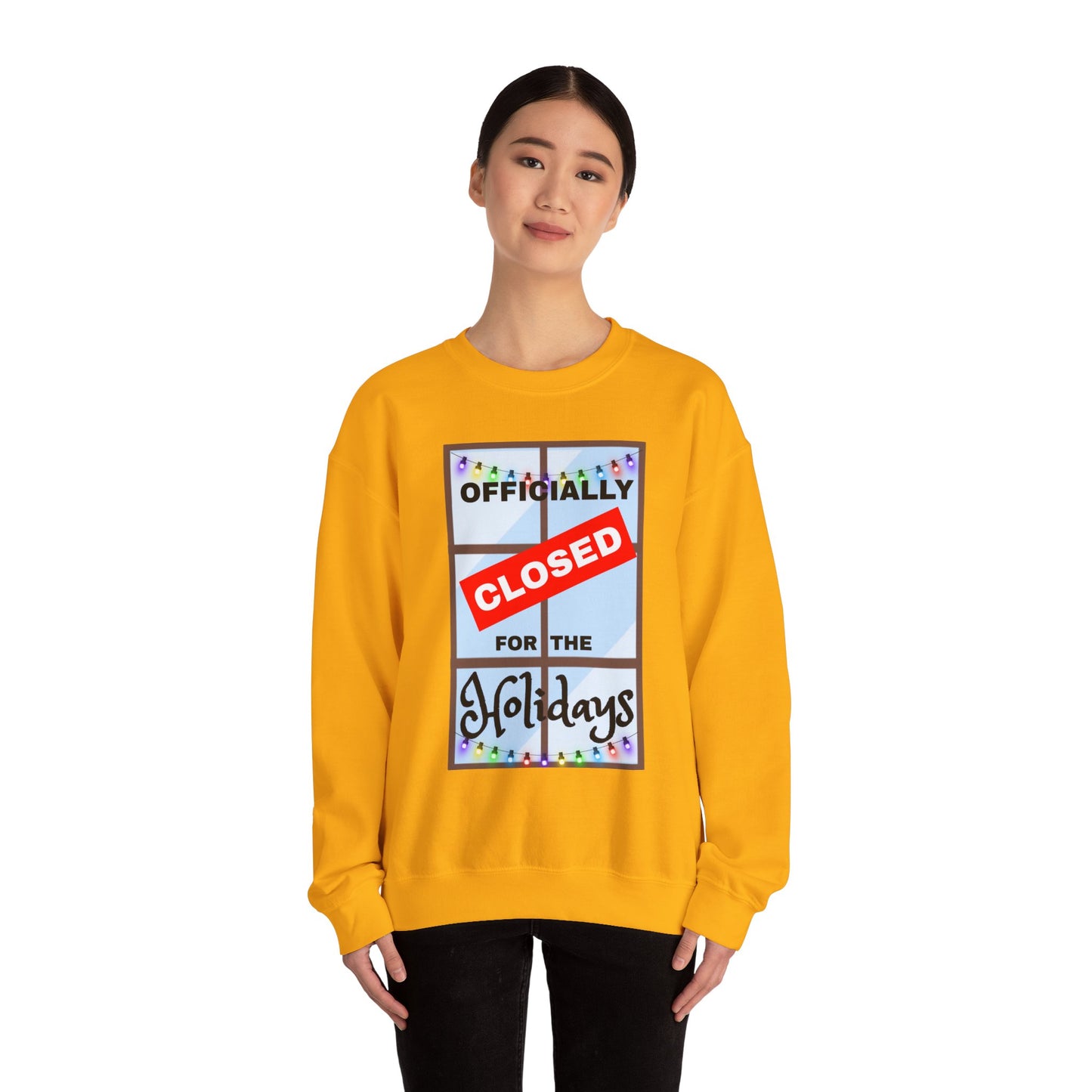 Holiday Closure Crewneck Sweatshirt, Cozy Winter Sweater, Gift for Holidays, Comfy Crewneck, Closed for the Holidays Sweatshirt