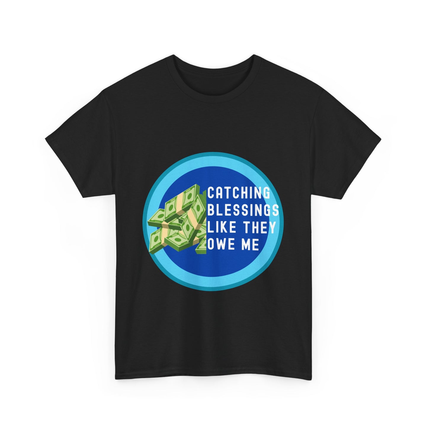 Catching Blessings Unisex Heavy Cotton Tee - Motivational Graphic T-Shirt