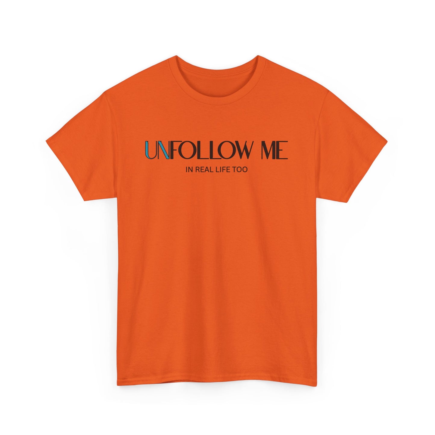 Male Unfollow Me Graphic Tee | Statement T-Shirt, Funny Gift, Casual Wear, Unique Style, Lightweight Comfort
